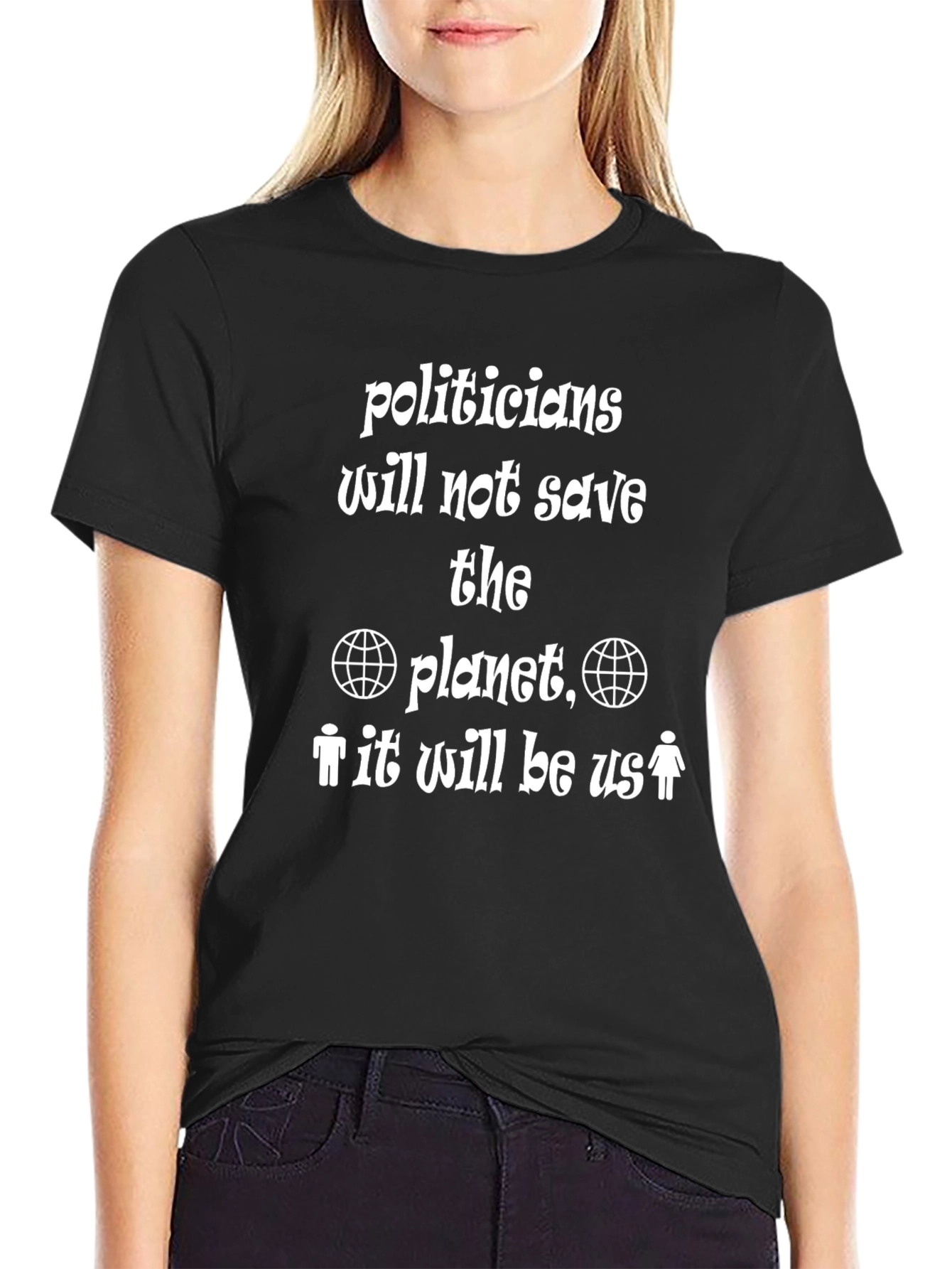 Save The Planet T-Shirt: Eco-Friendly Activist Tee