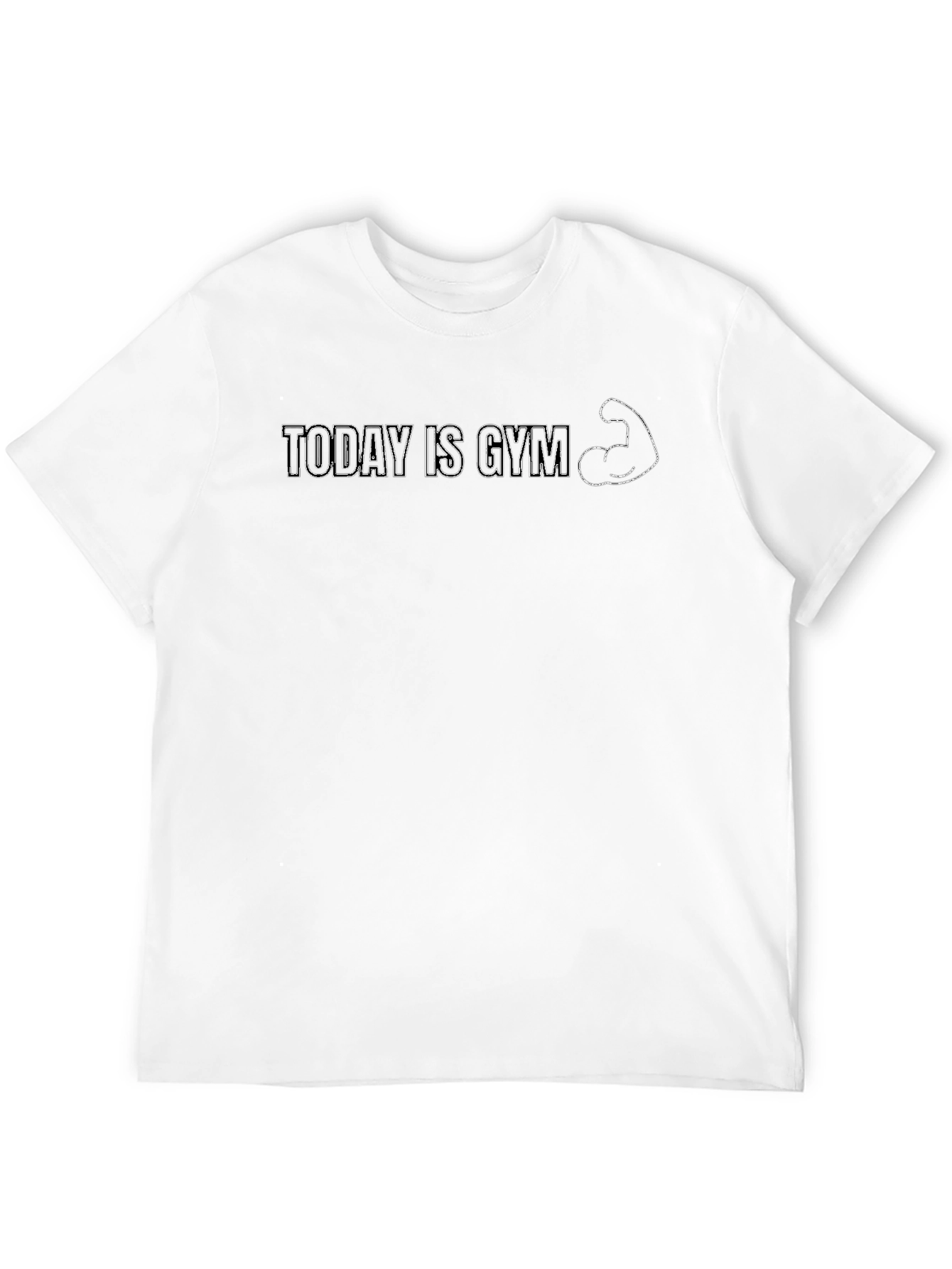 Today is Gym T-Shirt - Fitness Workout Apparel