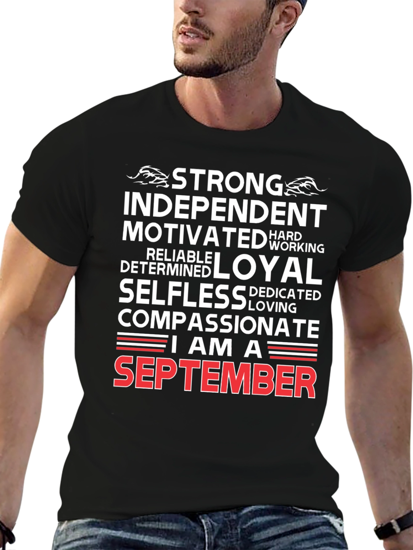September Birthday Gift Tee: Strong Independent Loyal