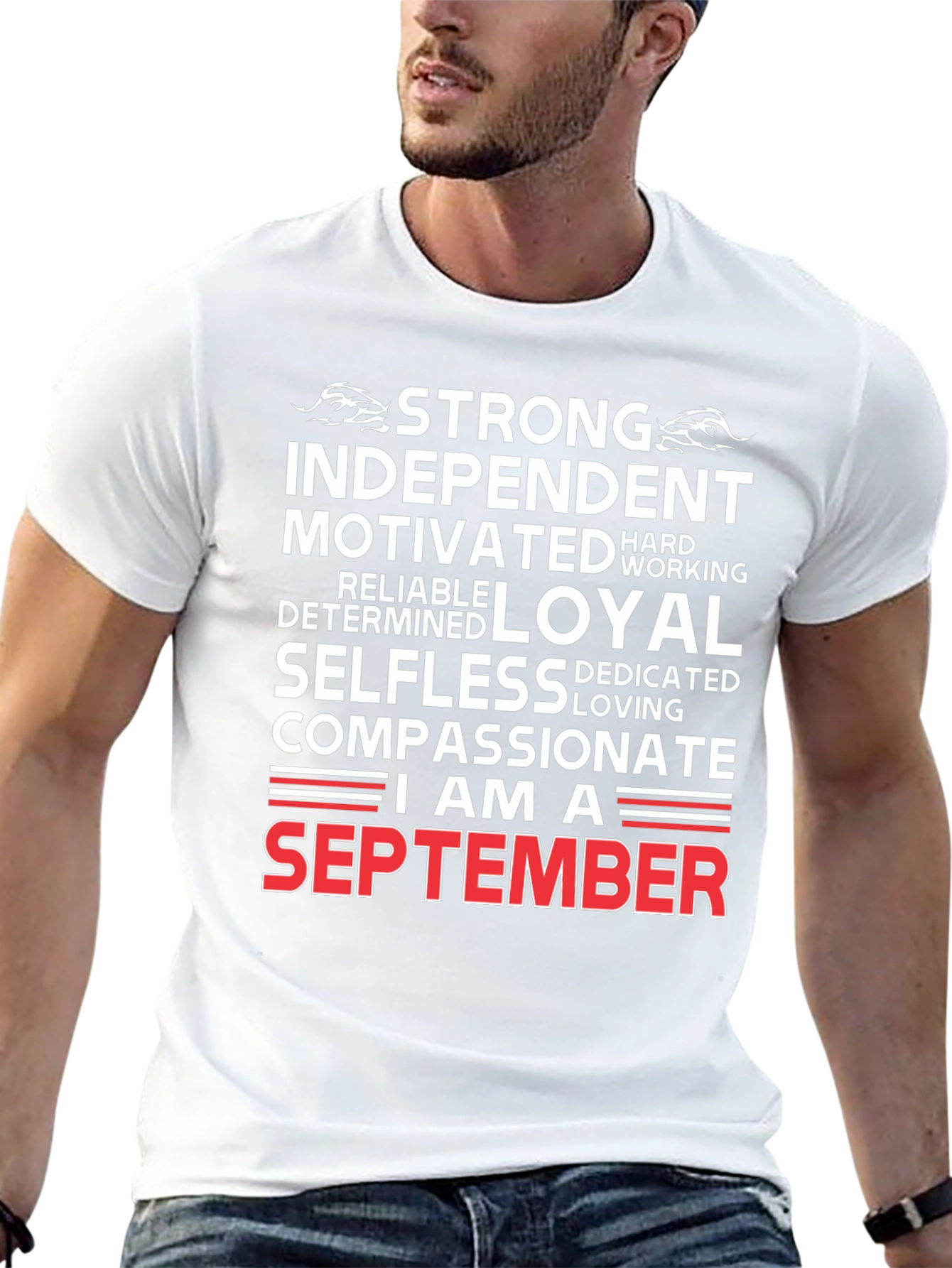 September Birthday Gift Tee: Strong Independent Loyal