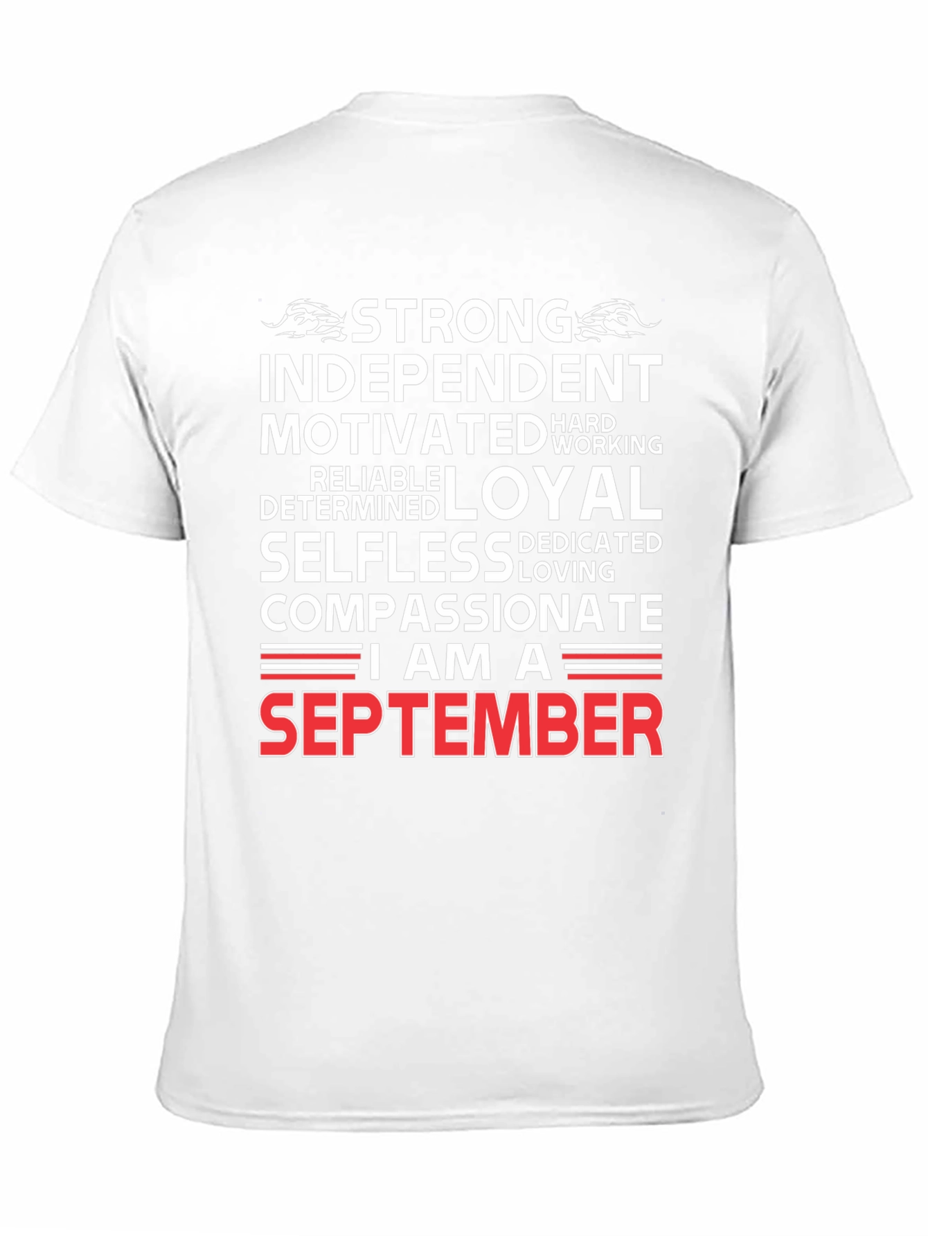September Birthday Gift Tee: Strong Independent Loyal