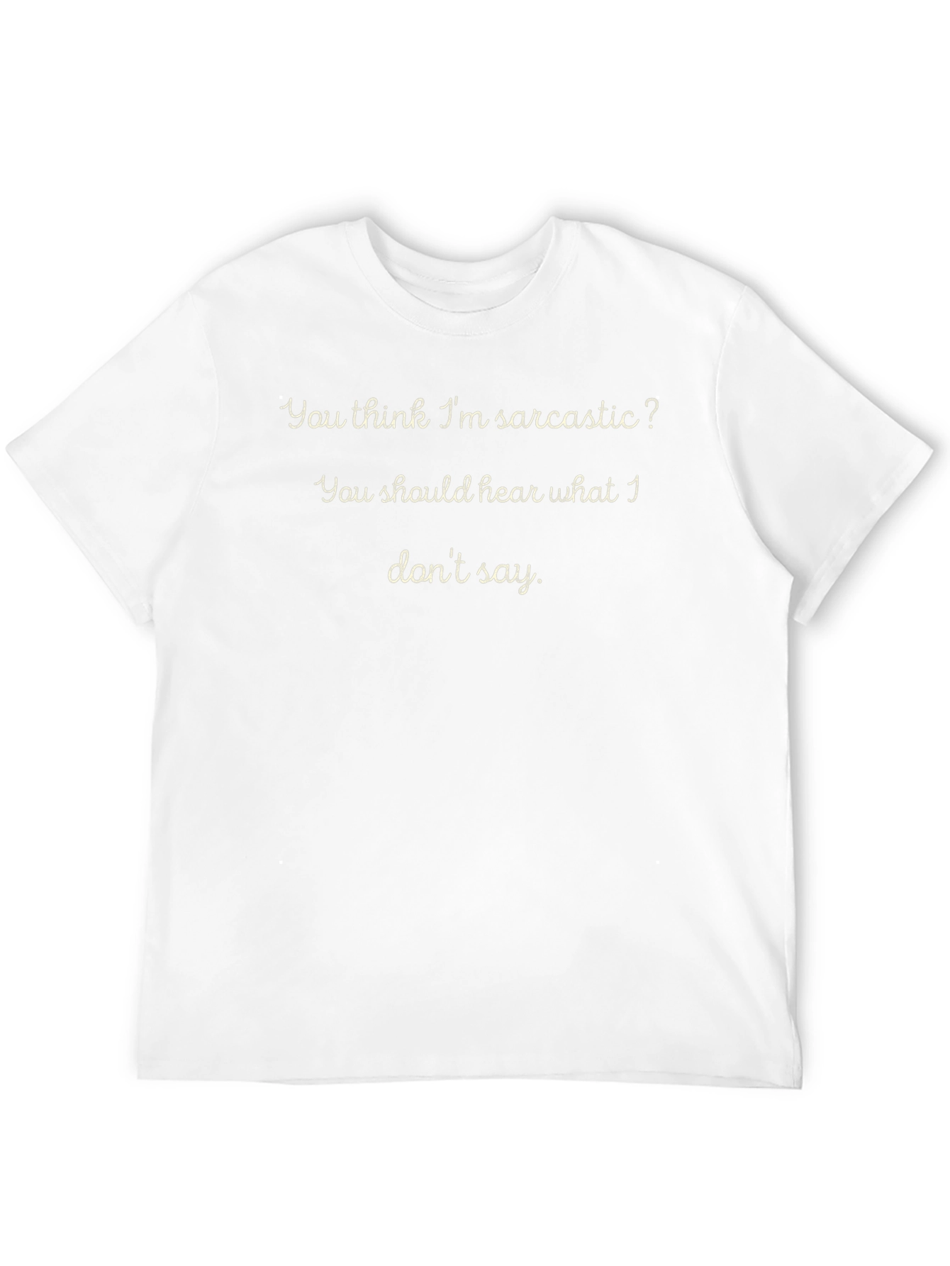 Sarcastic T-Shirt - Black - Humorous Saying