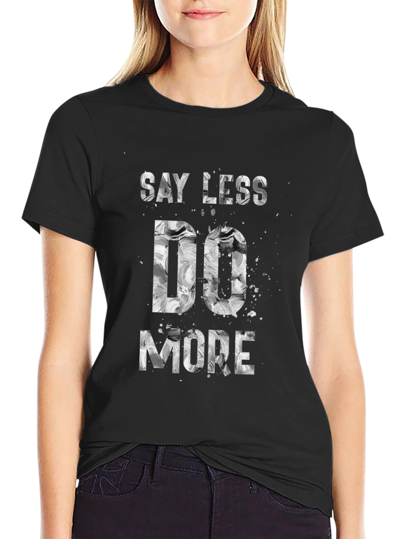 Say Less Do More Black Graphic Tee