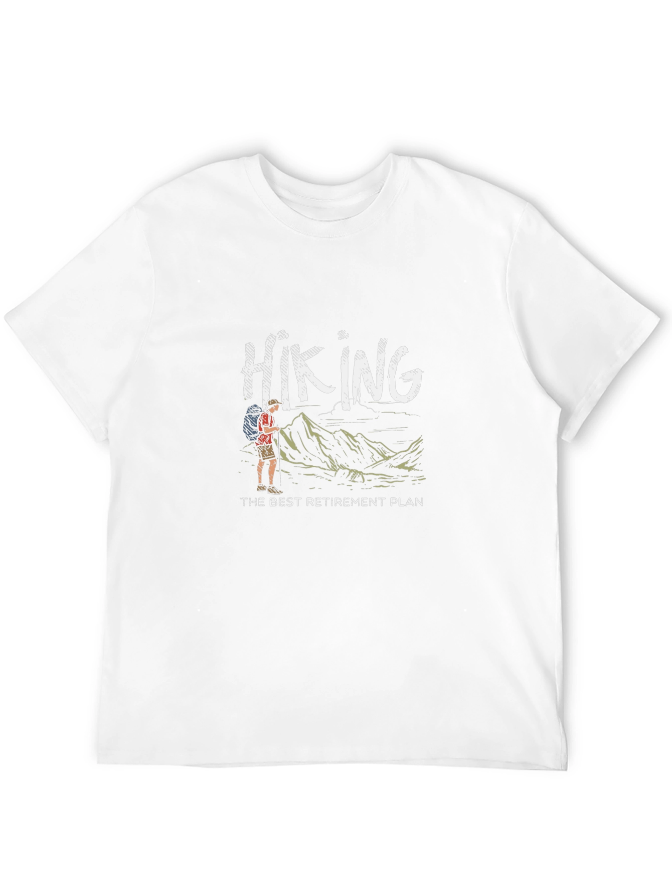 Hiking - The Best Retirement Plan Graphic Tee
