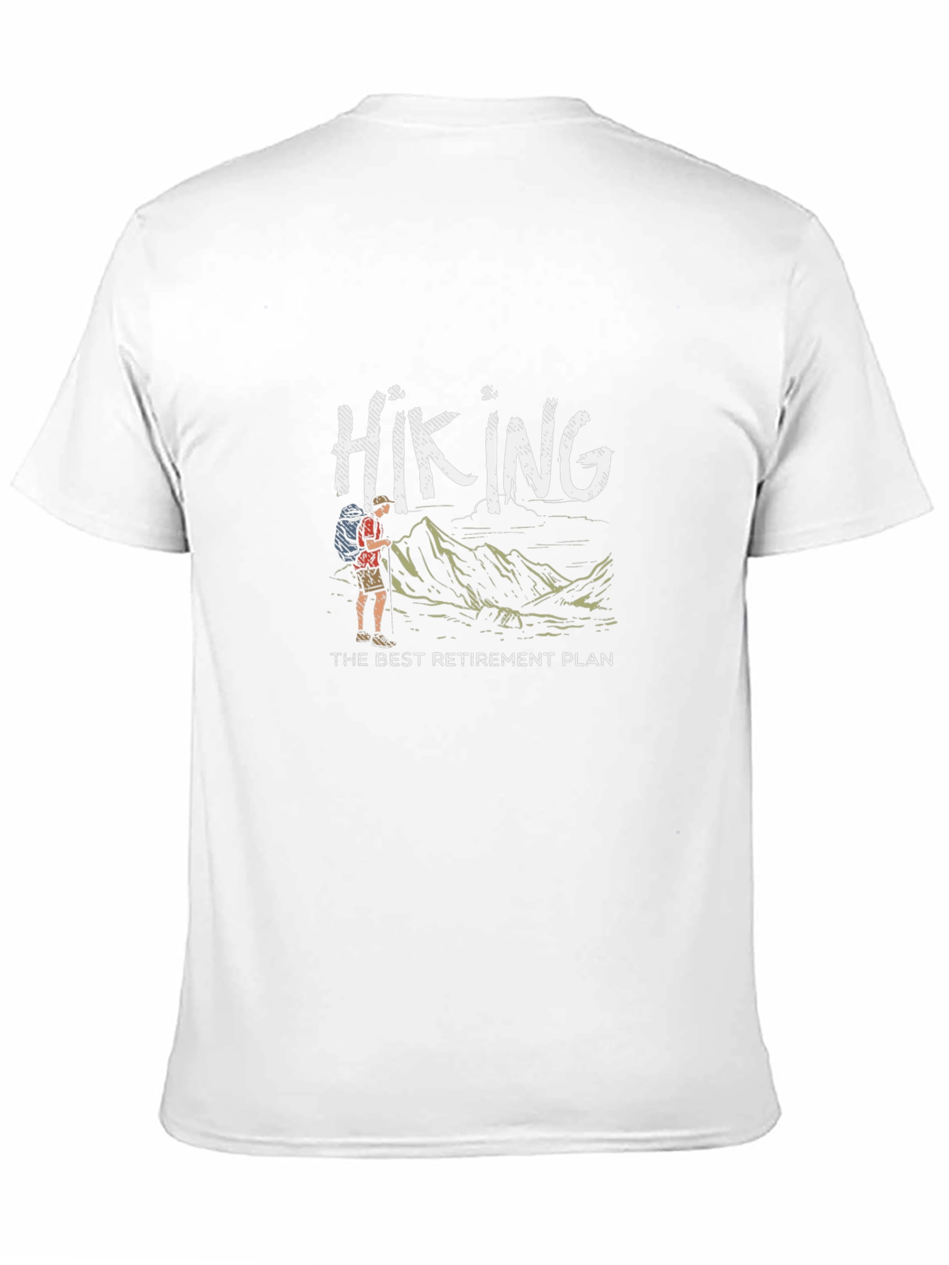 Hiking - The Best Retirement Plan Graphic Tee