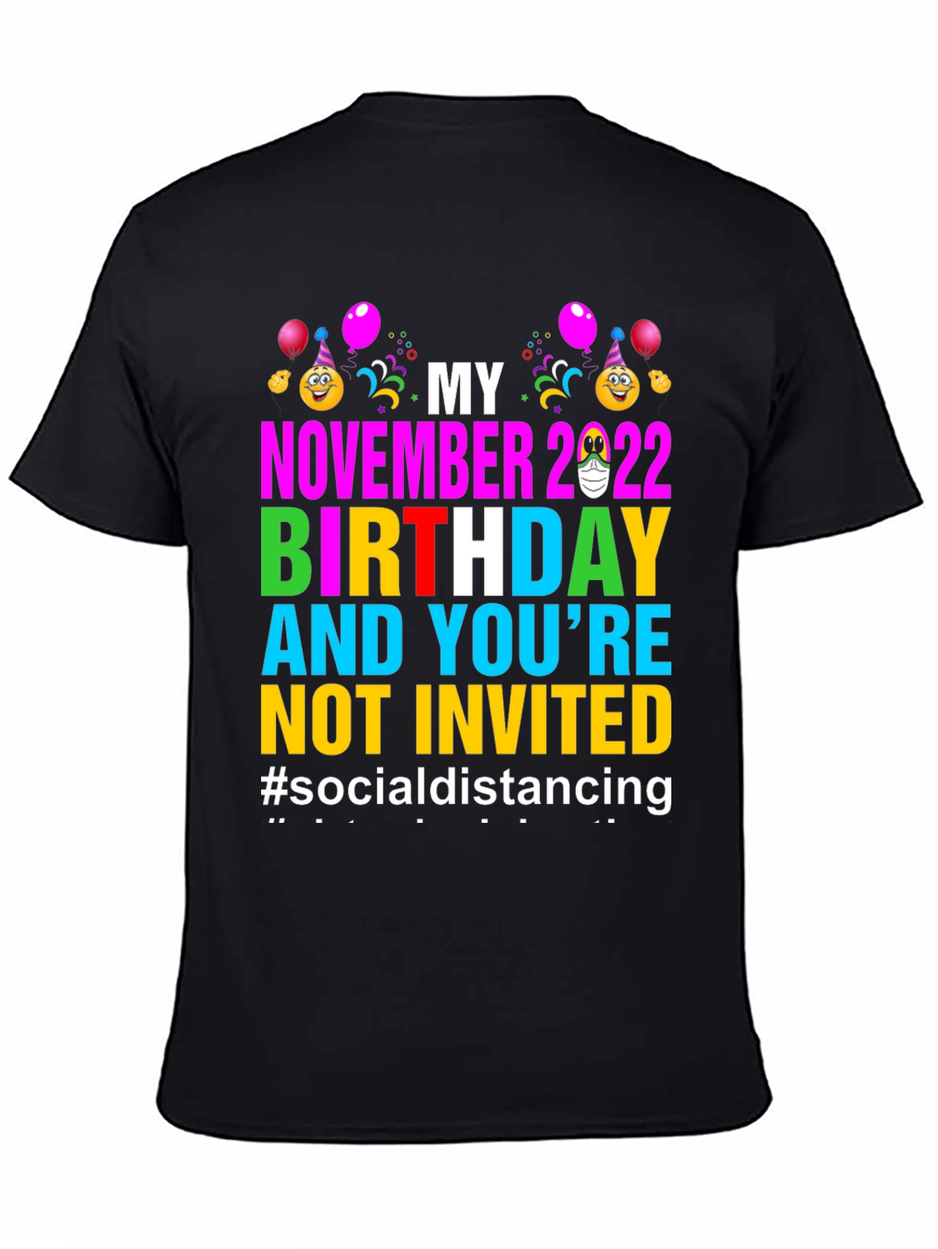 My November 2022 Birthday Social Distancing T-Shirt