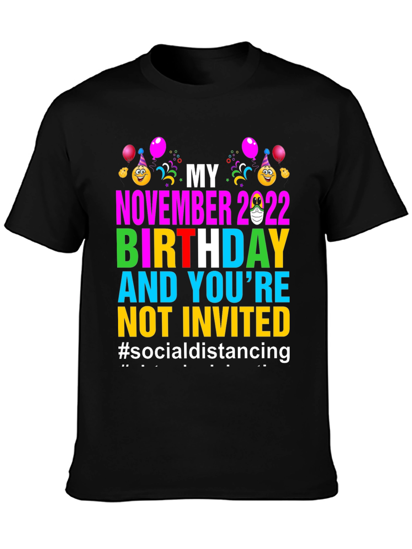 My November 2022 Birthday Social Distancing T-Shirt