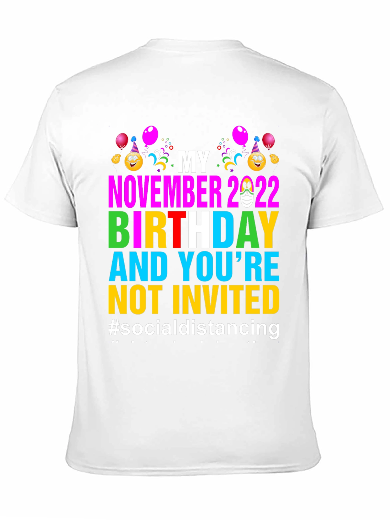 My November 2022 Birthday Social Distancing T-Shirt