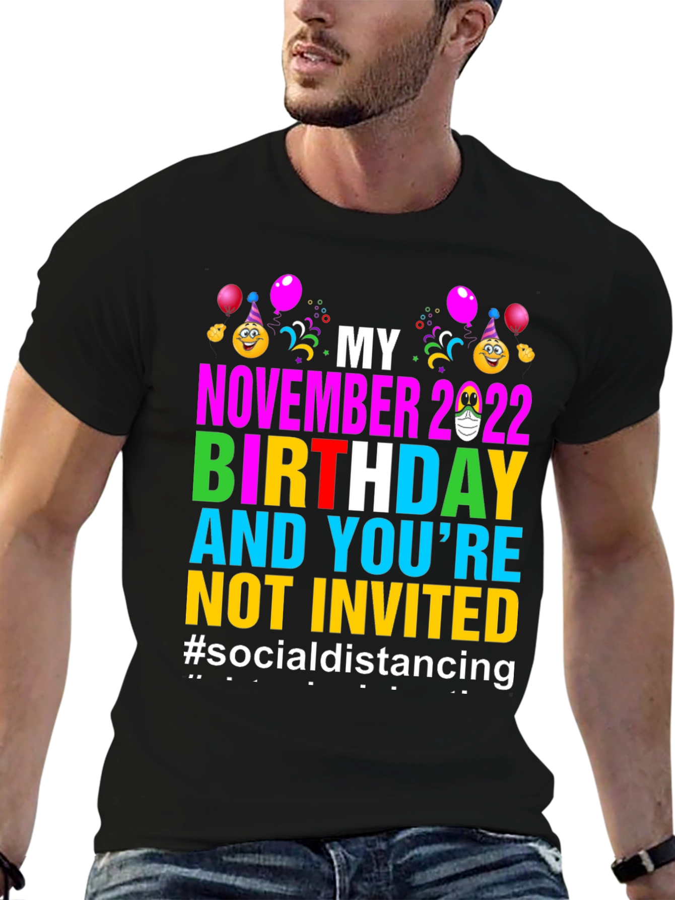 My November 2022 Birthday Social Distancing T-Shirt
