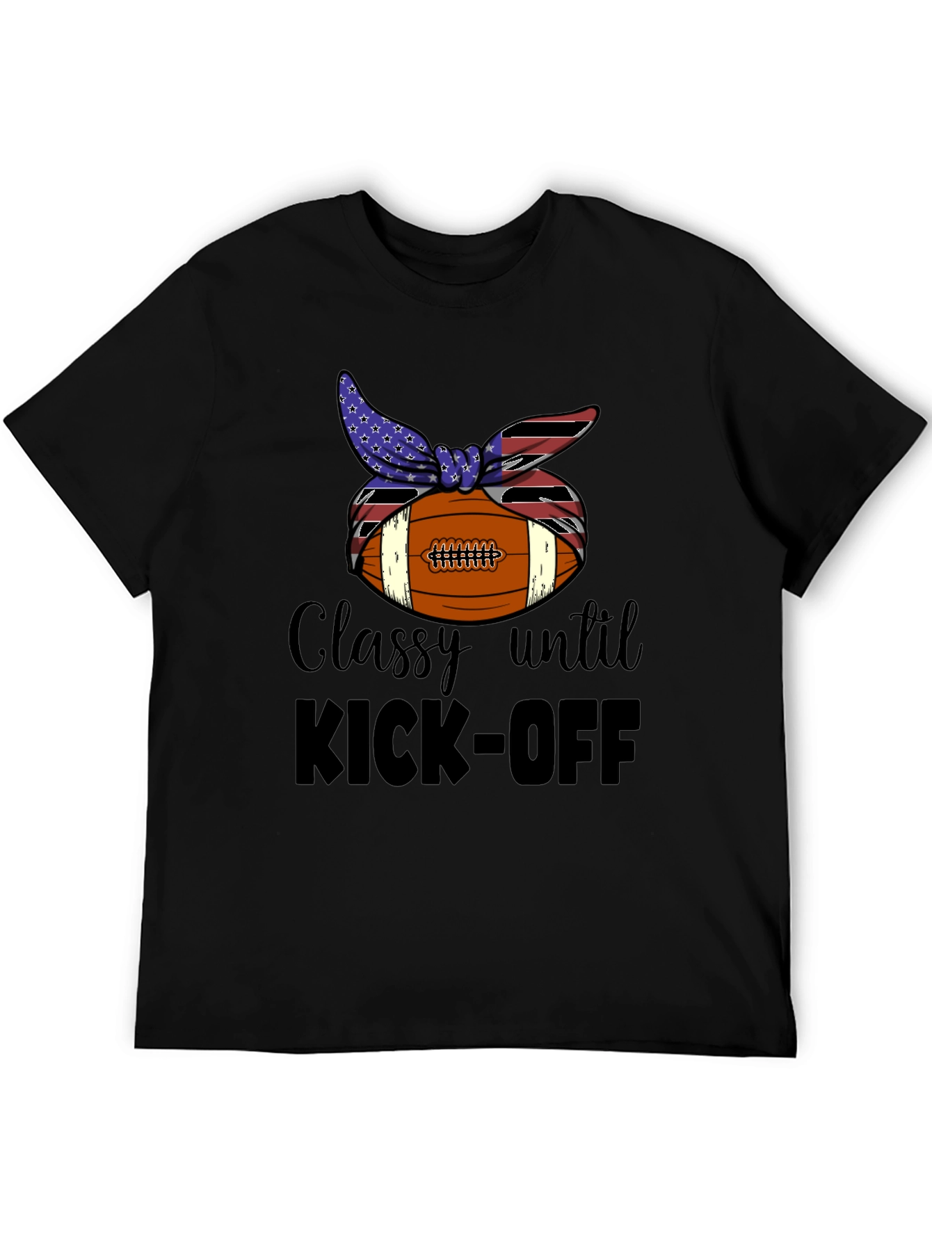 Classy Until Kick-Off Football T-Shirt