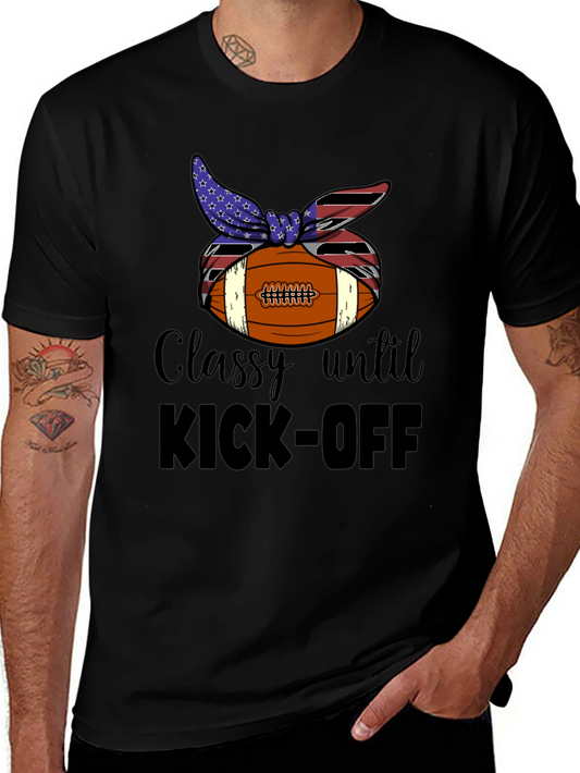 Classy Until Kick-Off Football T-Shirt