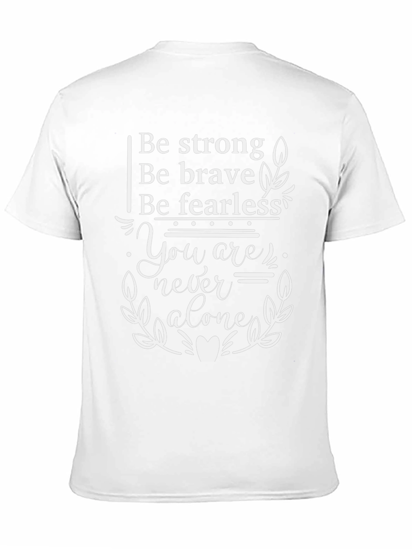 Be Strong Graphic Tee - Inspirational Design
