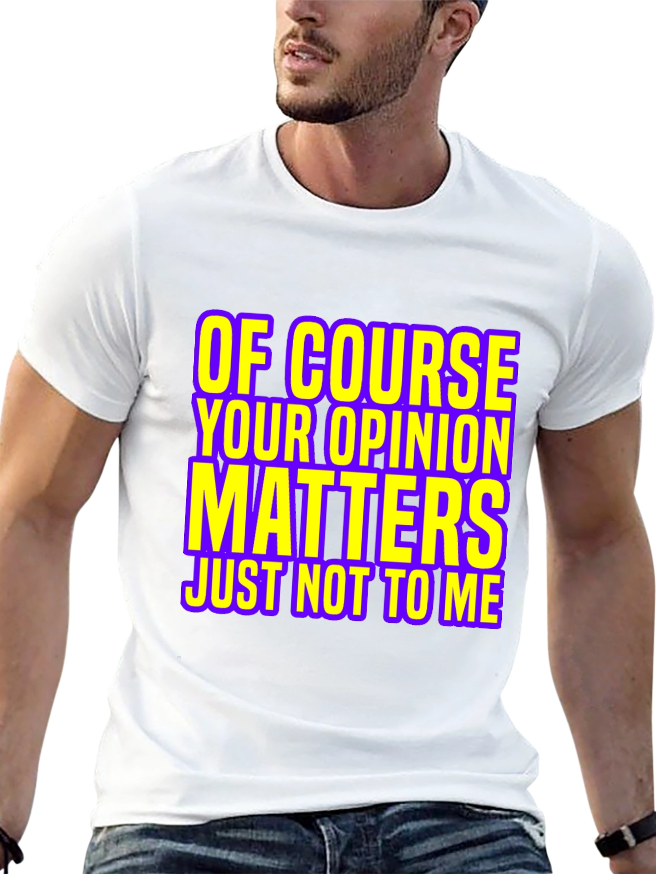 Funny Opinion Matters Graphic T-Shirt