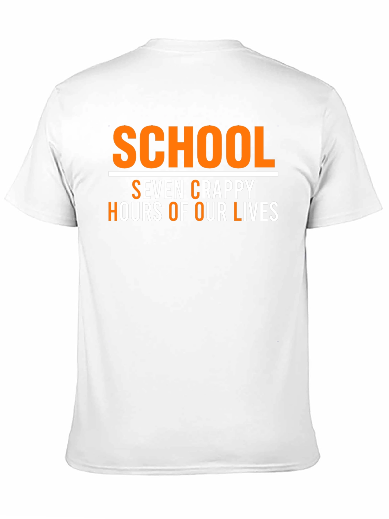 School Seven Crappy Hours Funny Graphic Tee