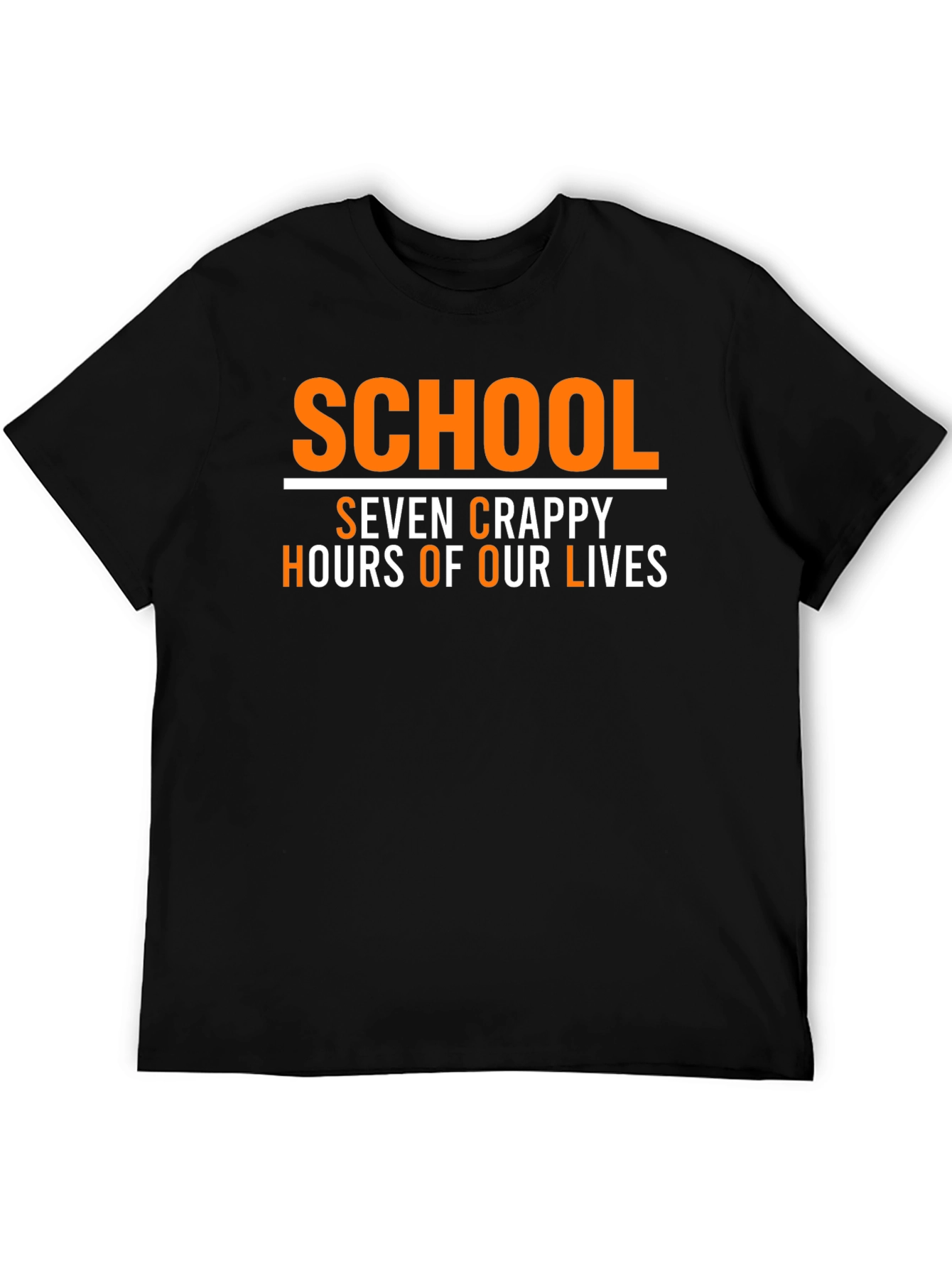 School Seven Crappy Hours Funny Graphic Tee