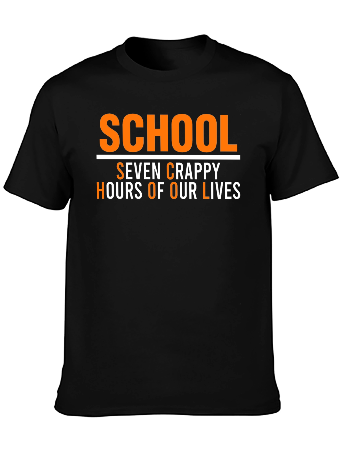 School Seven Crappy Hours Funny Graphic Tee