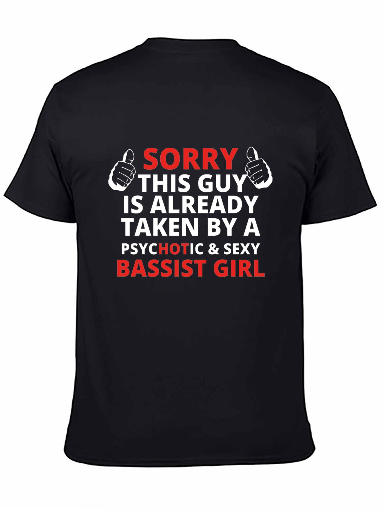 Taken By a Sexy Bassist Girl T-Shirt