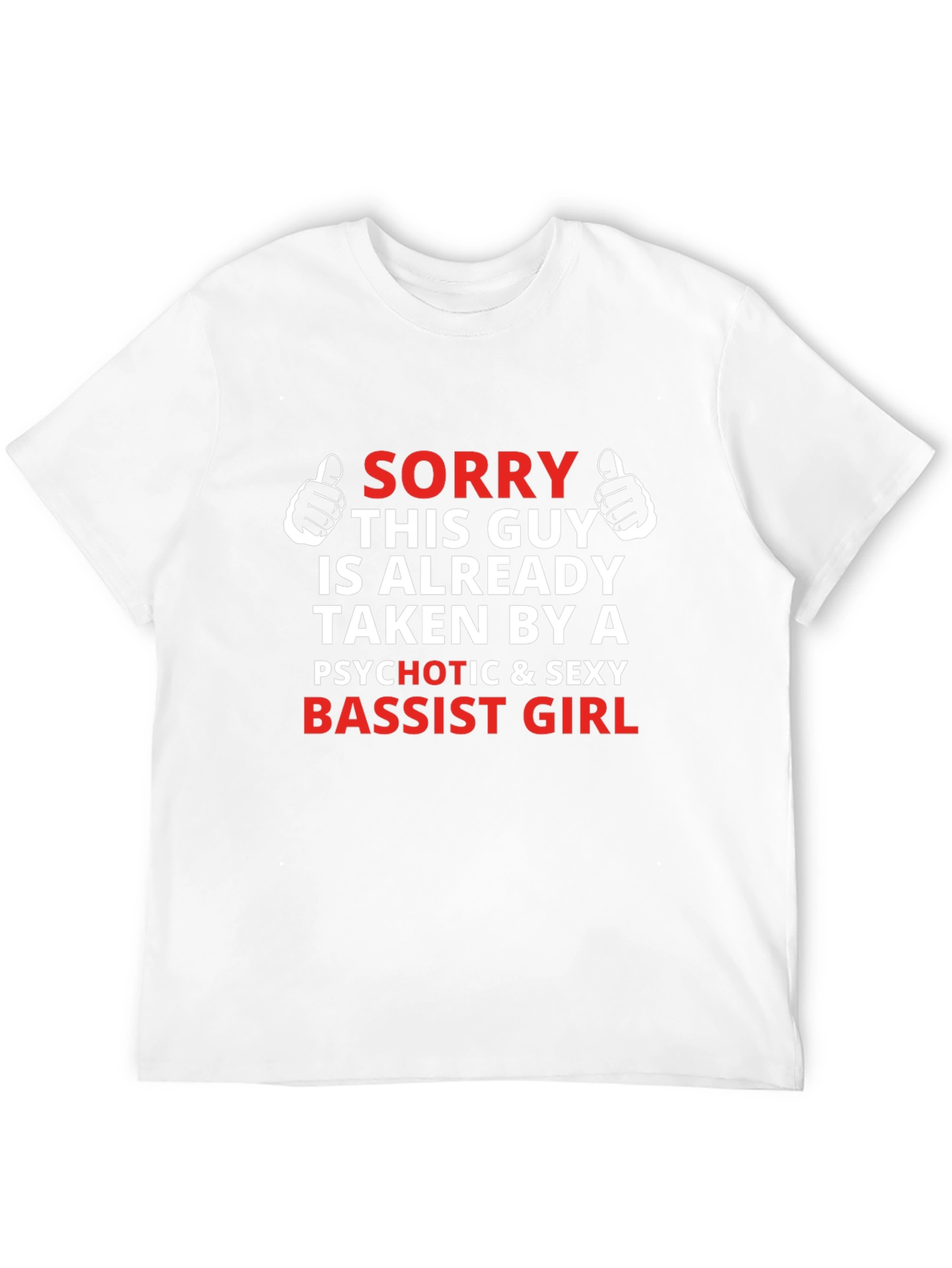 Taken By a Sexy Bassist Girl T-Shirt