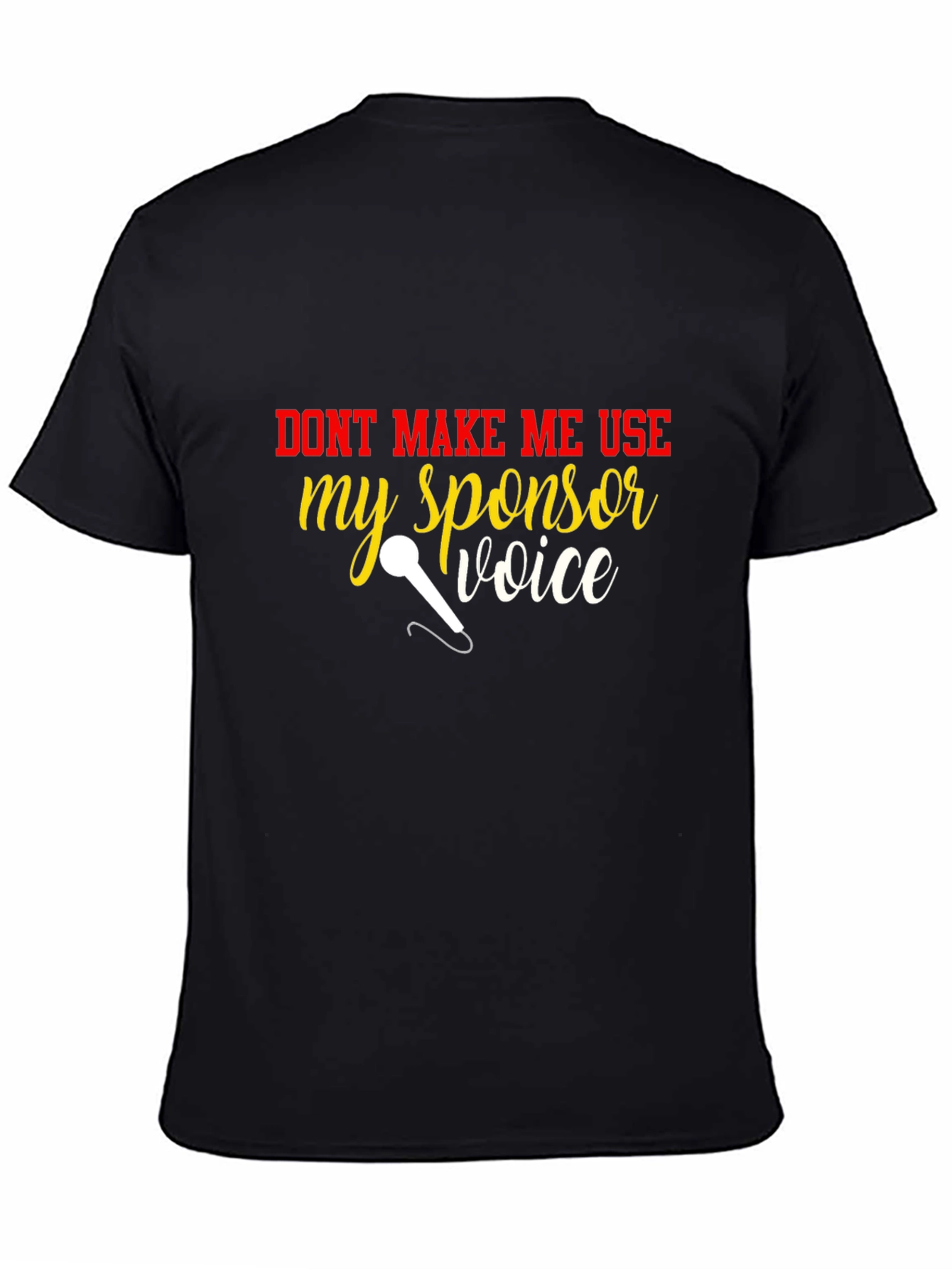 Funny Sponsor Voice T-Shirt