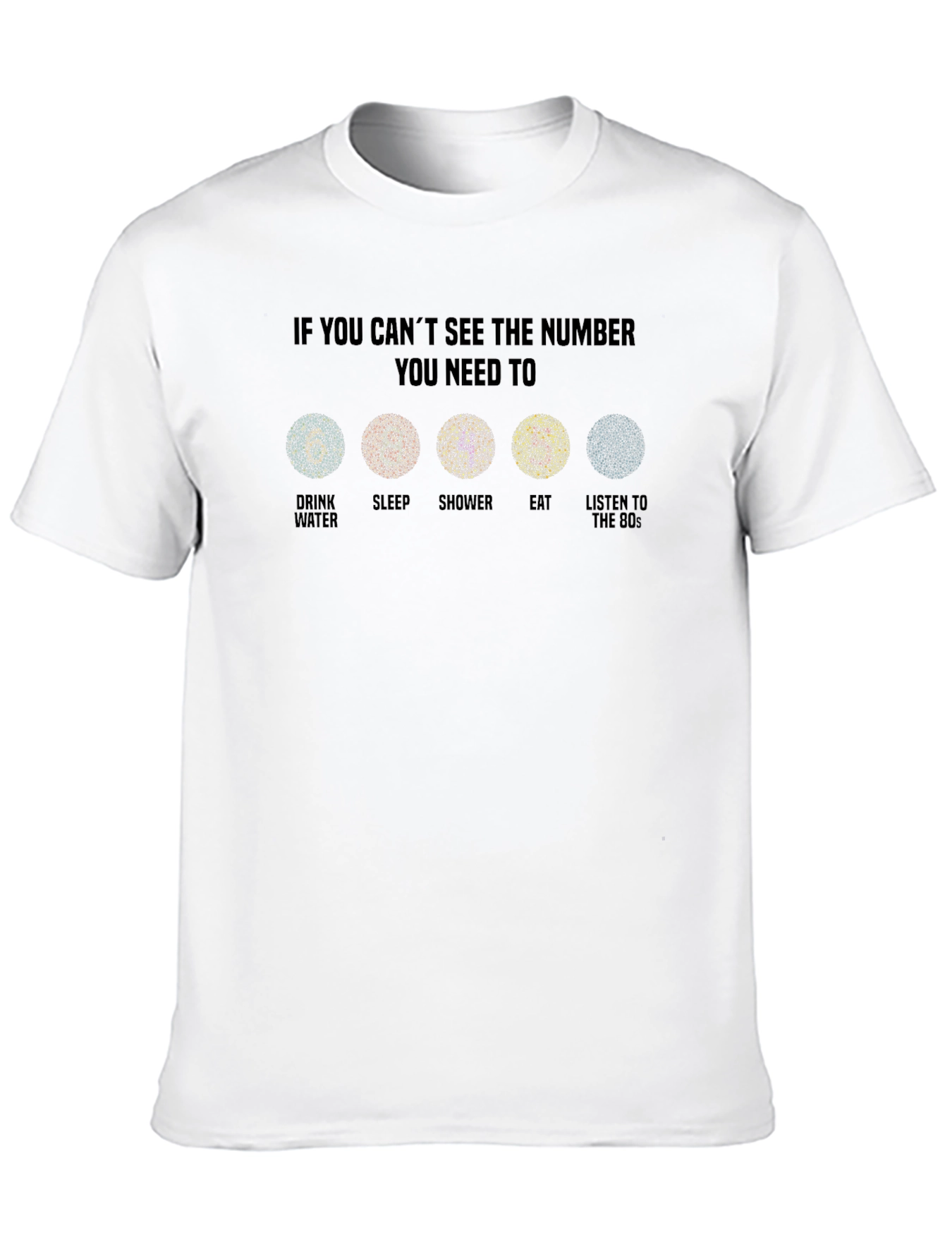 Ishihara Test T-Shirt - Eat Sleep Shower