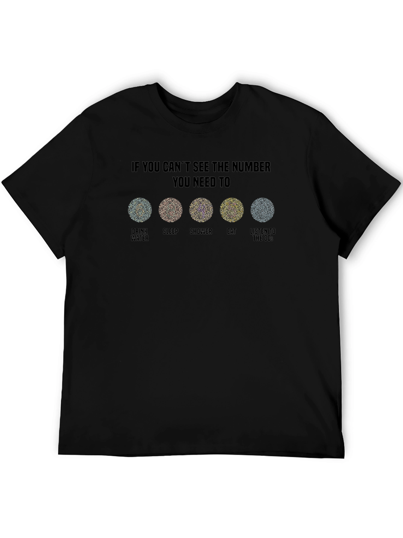 Ishihara Test T-Shirt - Eat Sleep Shower