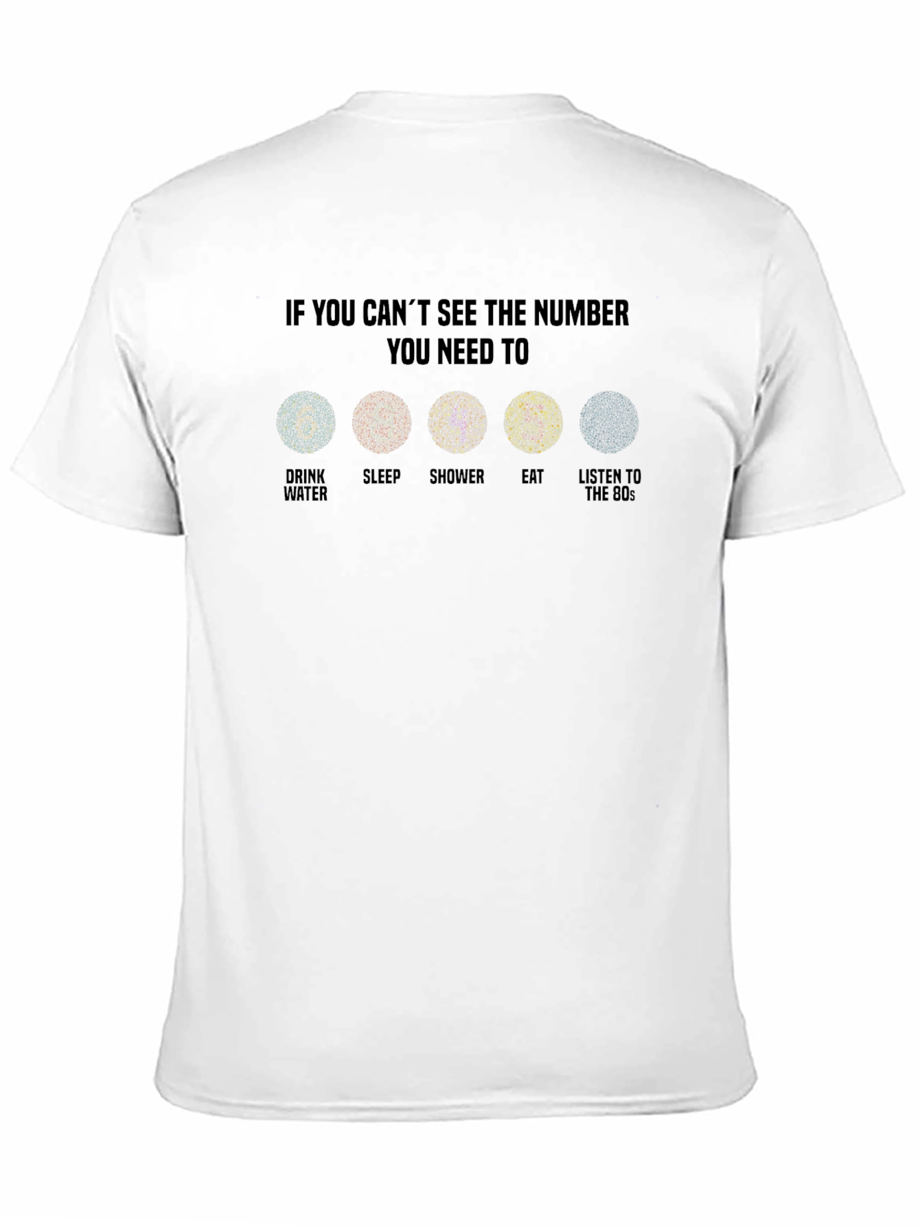 Ishihara Test T-Shirt - Eat Sleep Shower