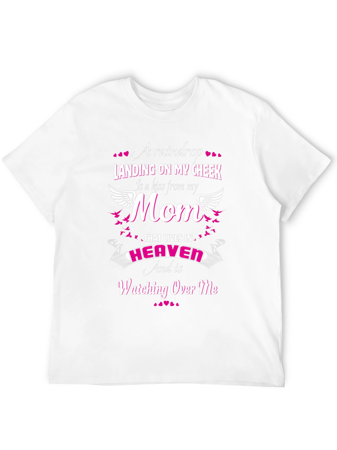 A Raindrop Landing On My Cheek Mom Graphic T-Shirt