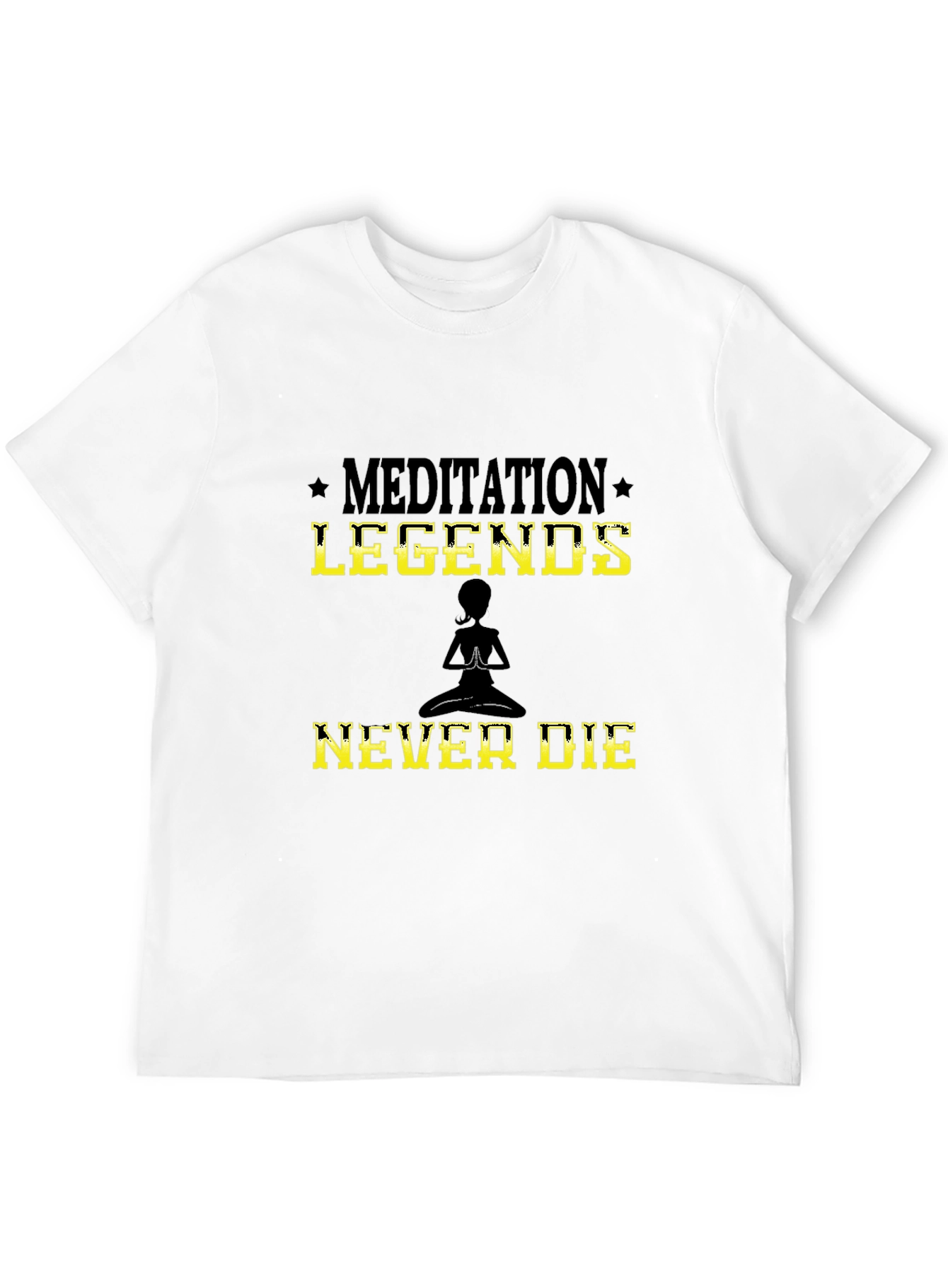 Meditation Legends Never Die Black T-Shirt