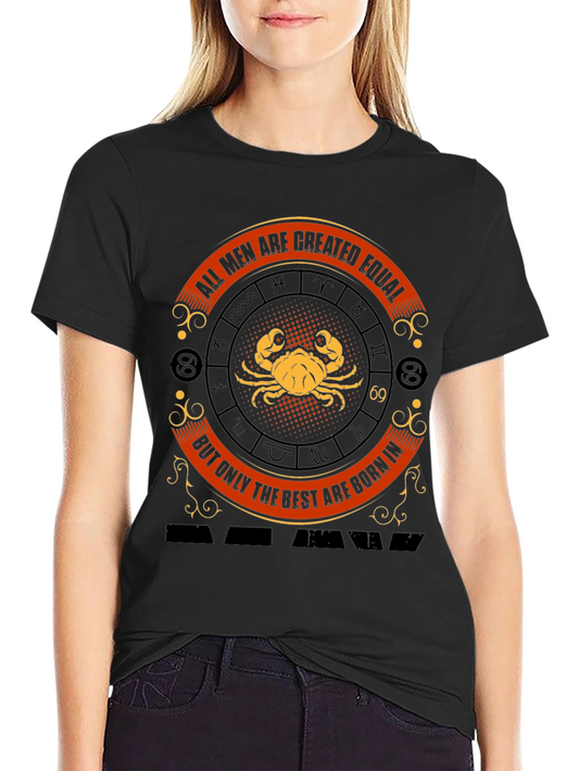Cancer Zodiac T-Shirt: Best Born in June or July