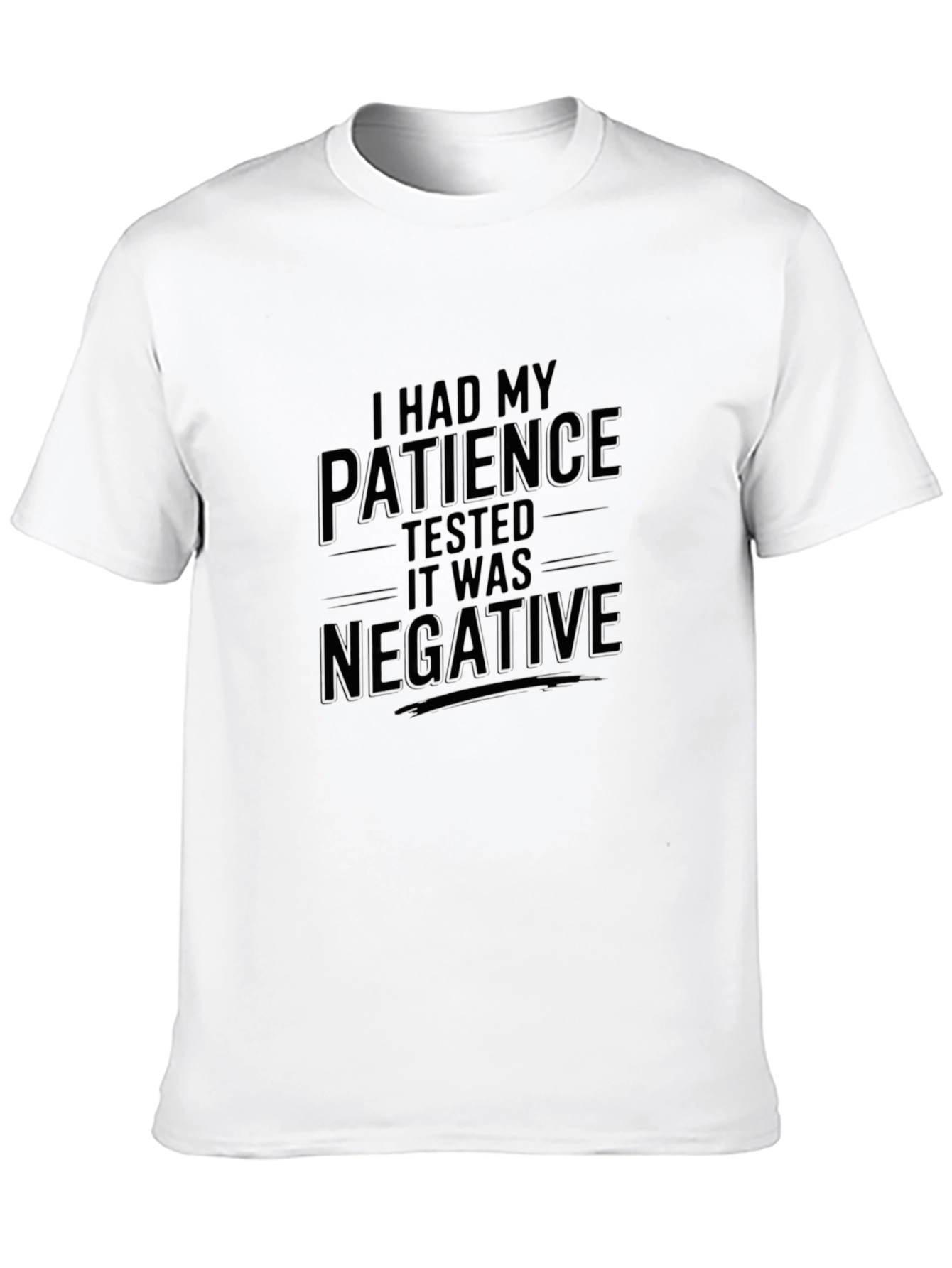 Humorous Patience Tested Graphic T-Shirt