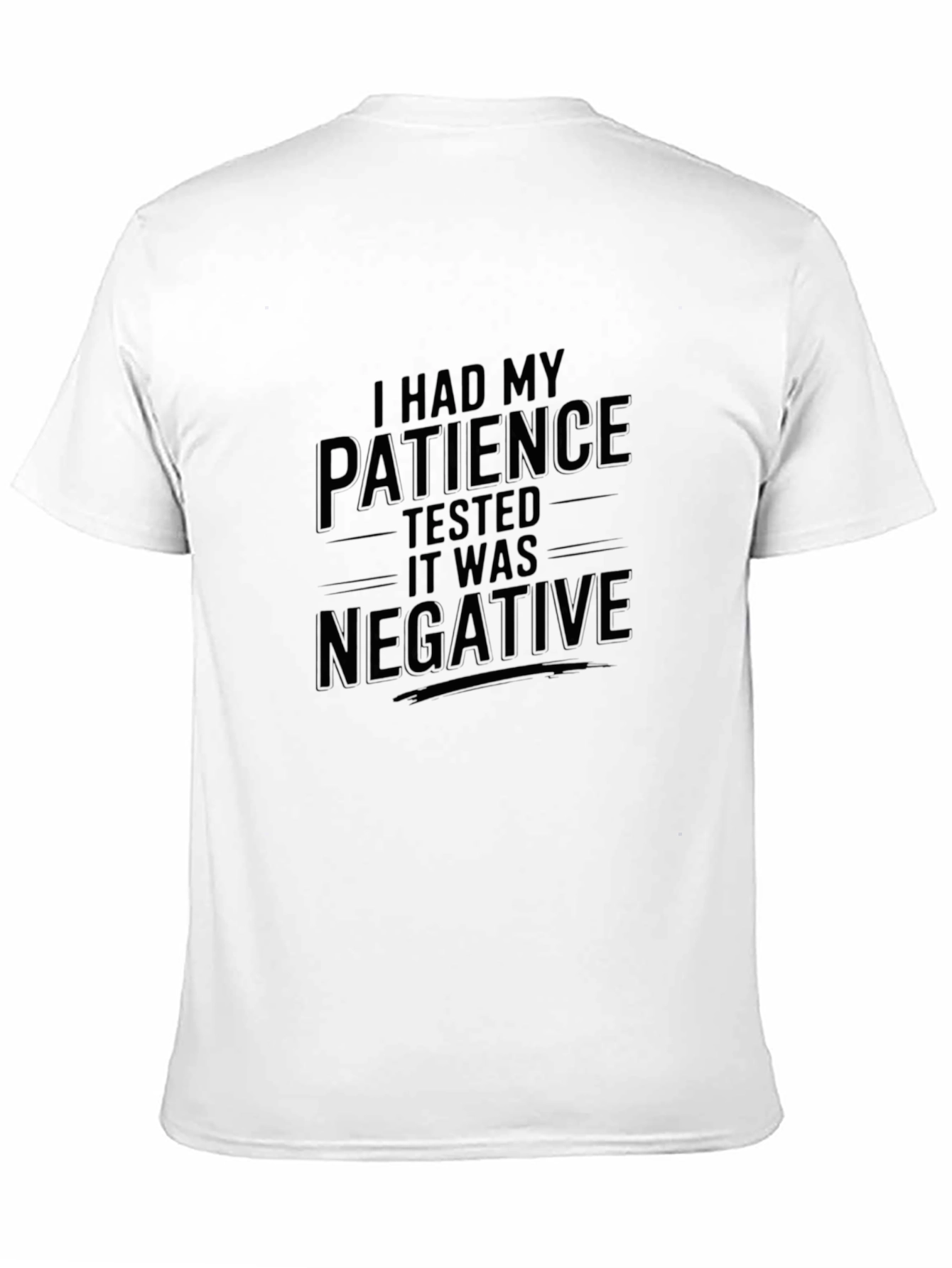 Humorous Patience Tested Graphic T-Shirt