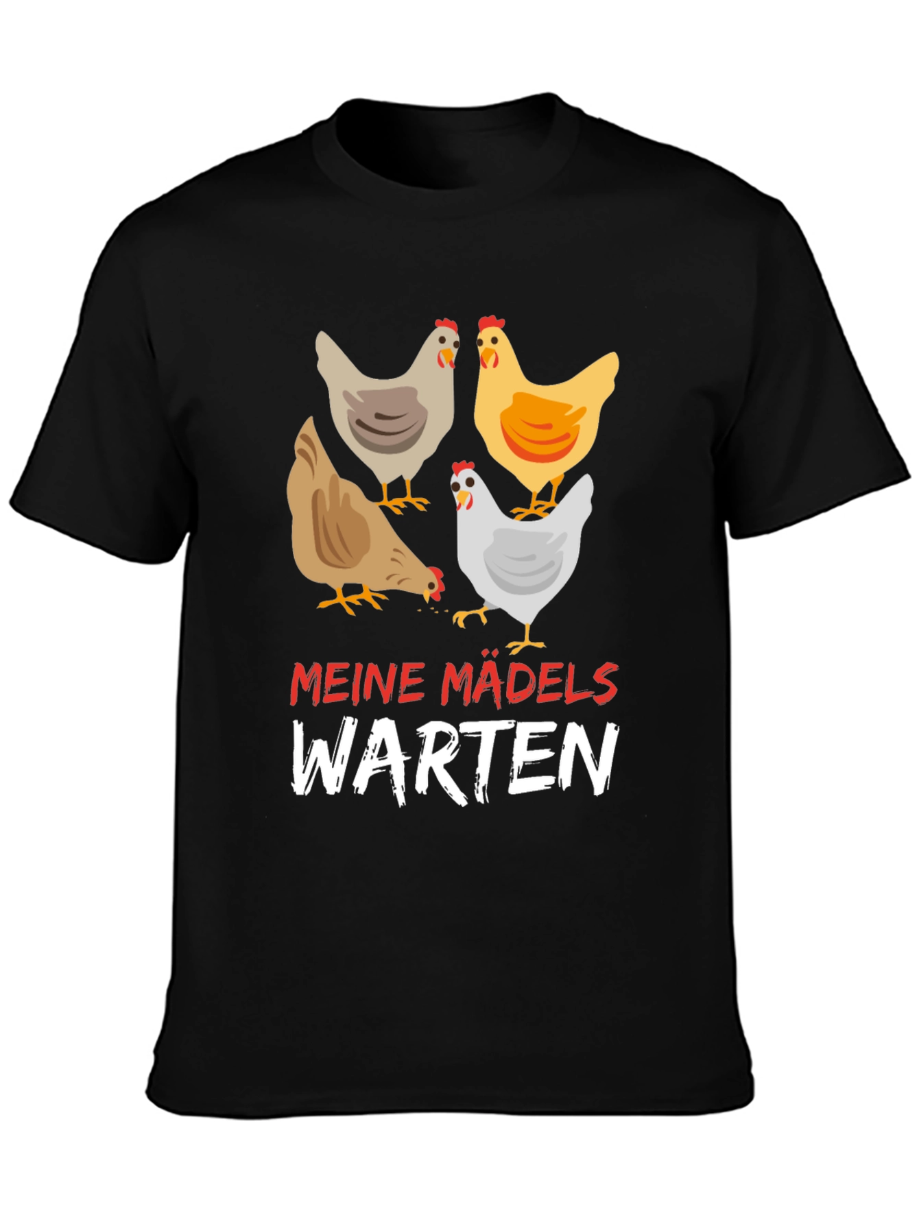 Funny Chicken Ladies T-Shirt - Meine Madels Warten