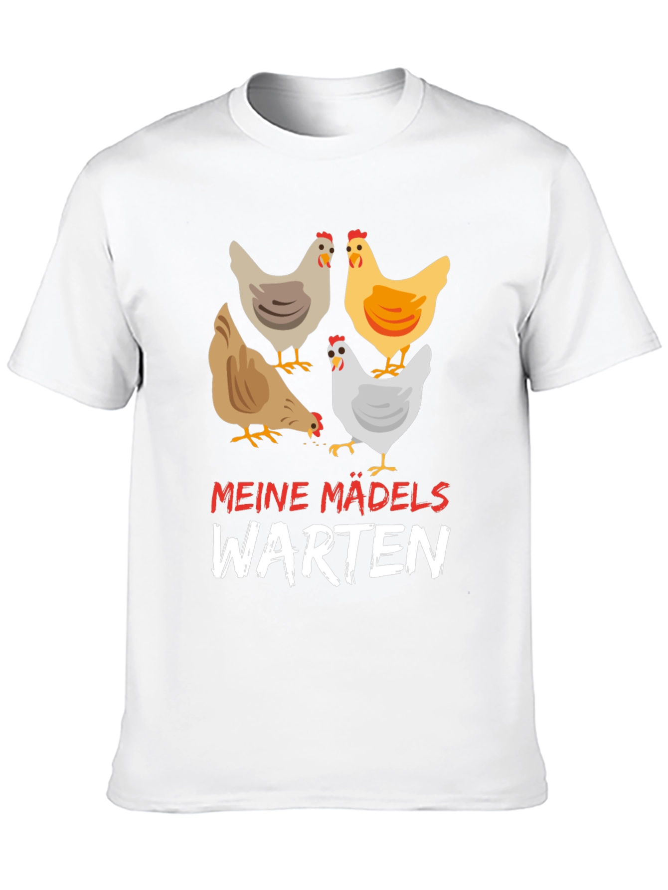 Funny Chicken Ladies T-Shirt - Meine Madels Warten