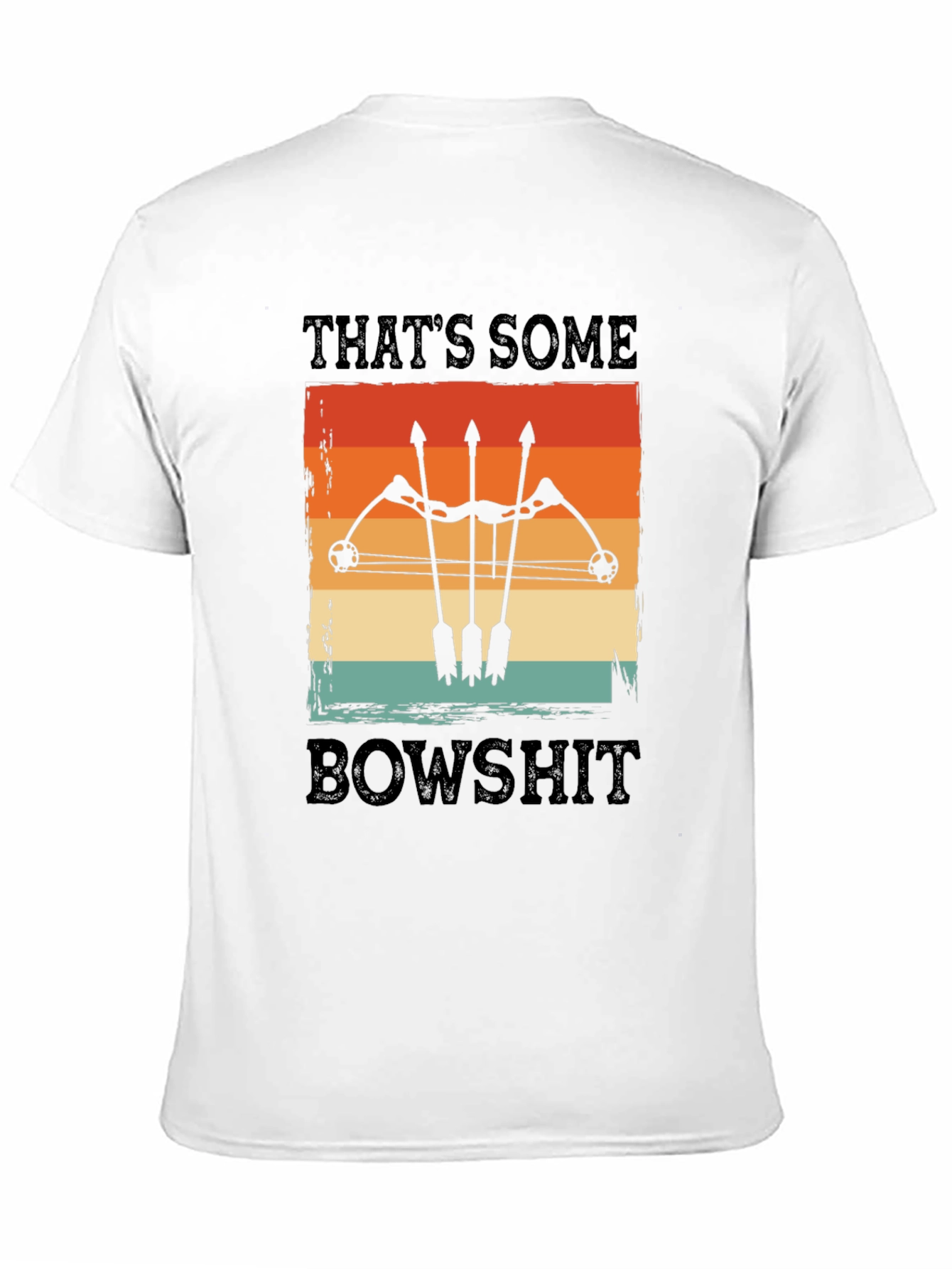 Thats Some Bowshit T-Shirt