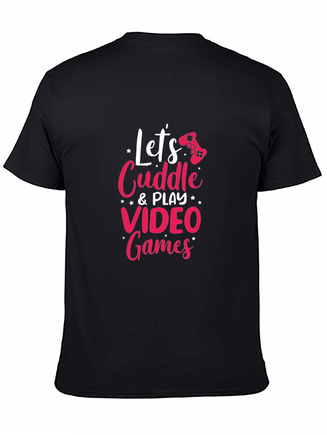Lets Cuddle & Play Video Games Graphic Tee