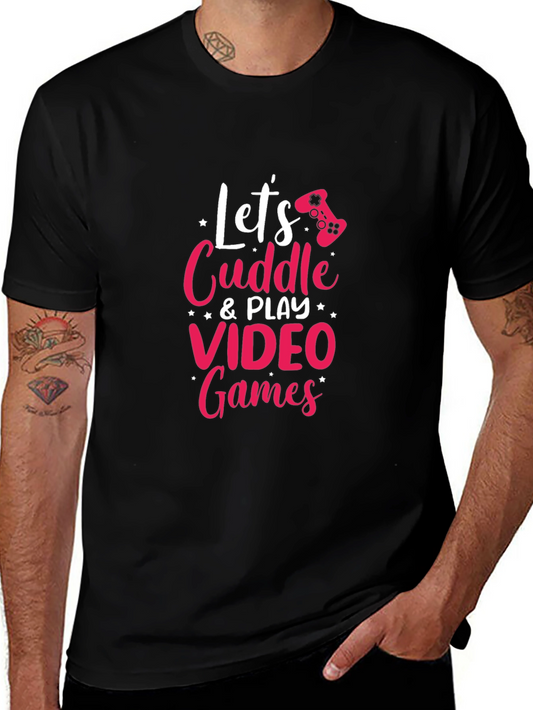 Lets Cuddle & Play Video Games Graphic Tee