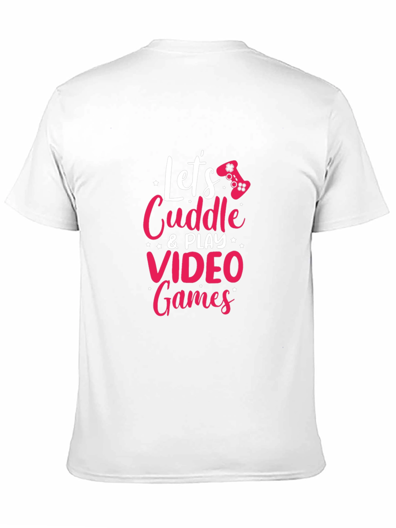 Lets Cuddle & Play Video Games Graphic Tee