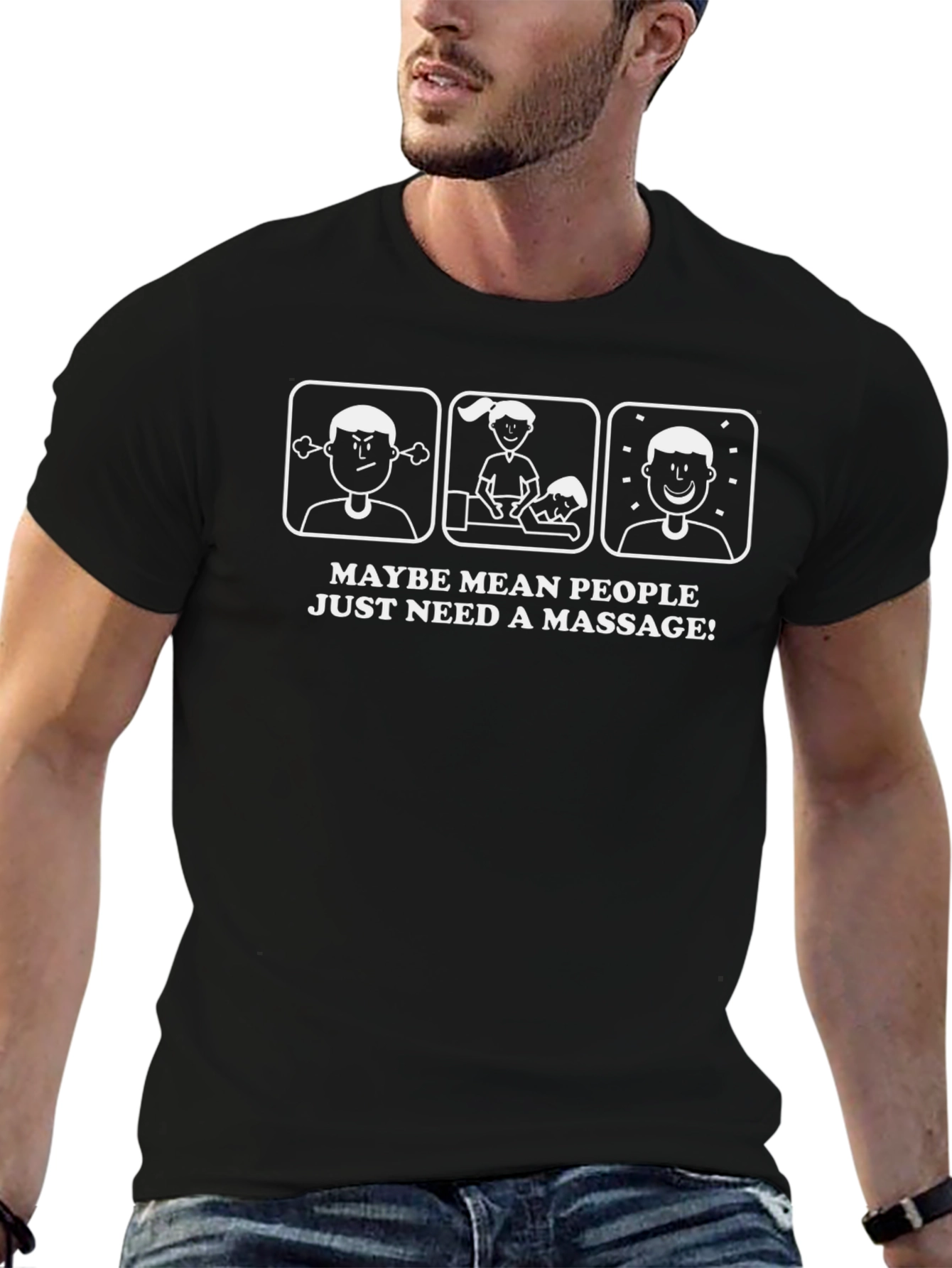 Maybe Mean People Need a Massage T-Shirt