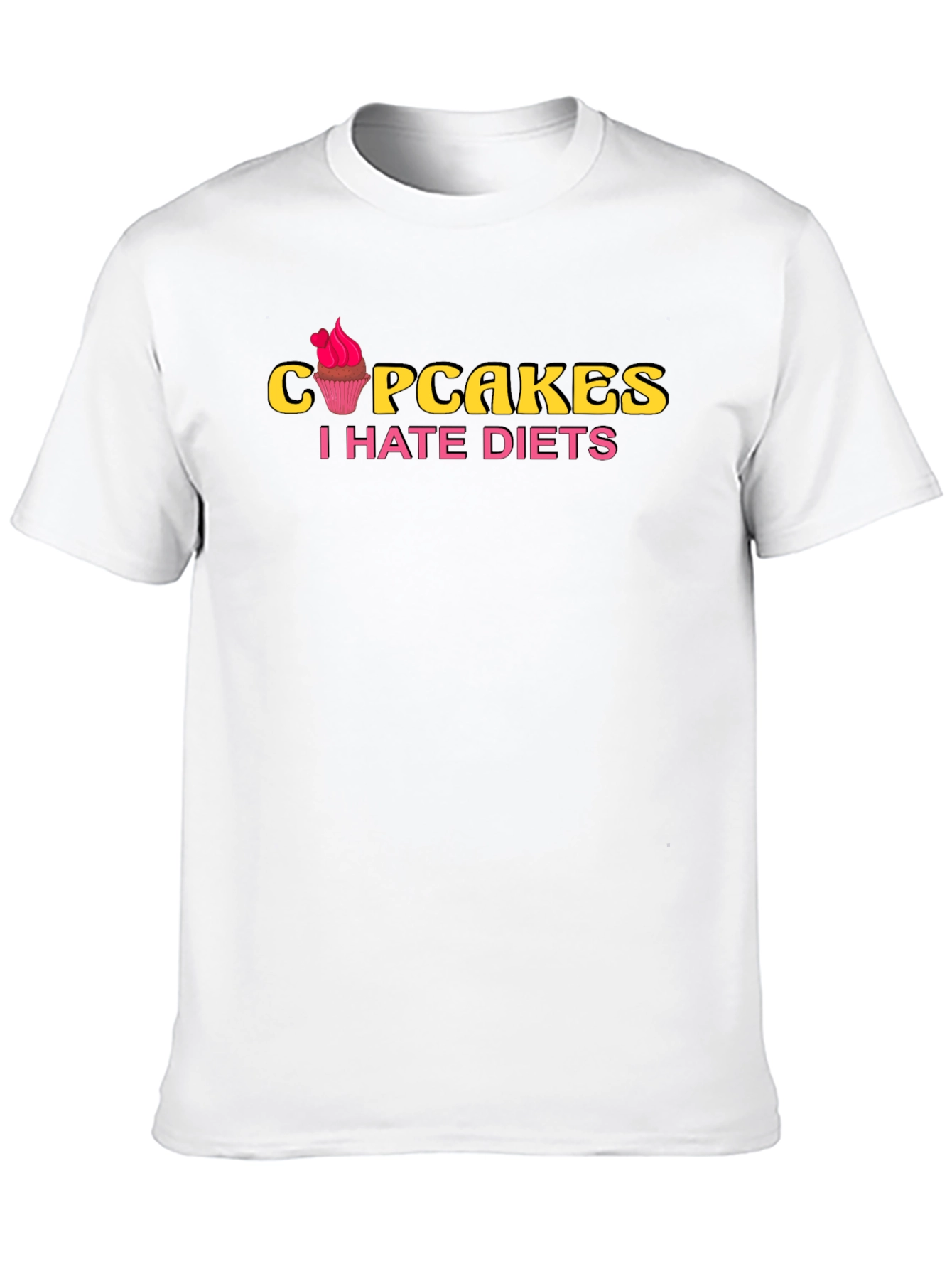 Cupcakes I Hate Diets Graphic Tee