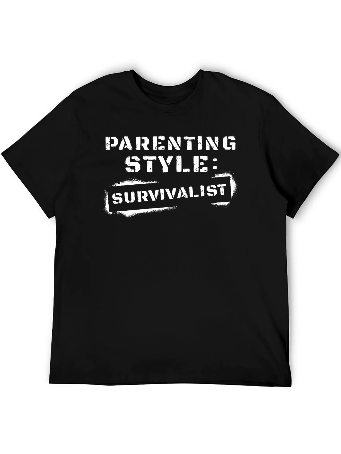 Parenting Style: Survivalist - Funny Graphic T-Shirt
