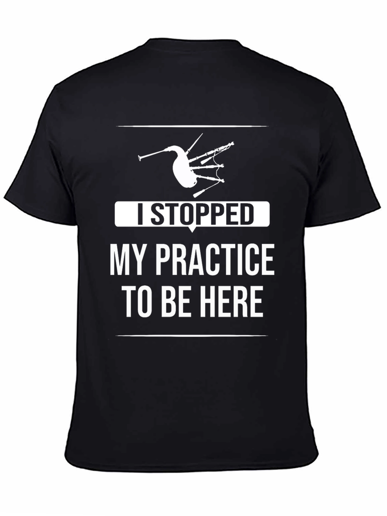 Bagpipe Practice T-Shirt - Funny Musician Tee