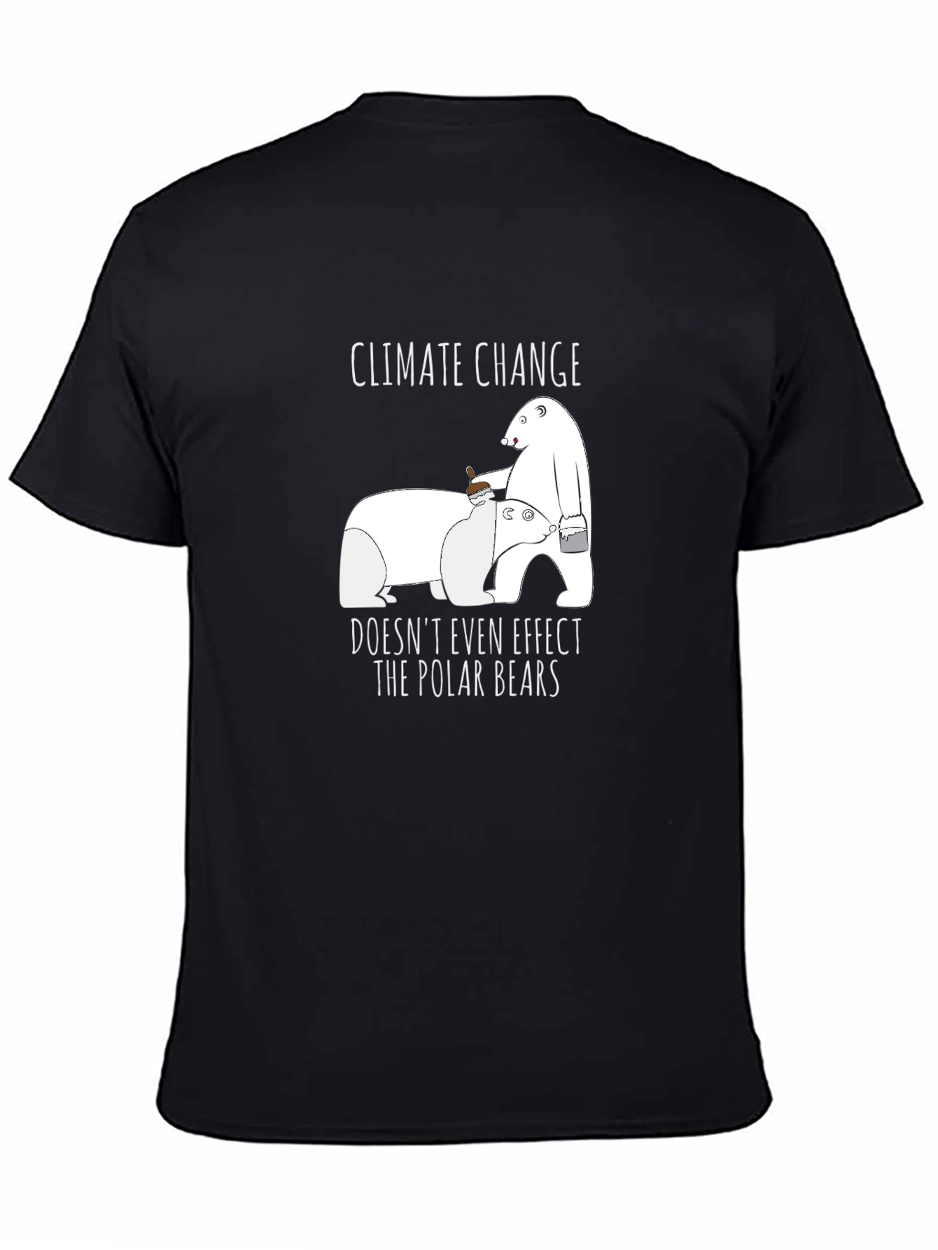 Climate Change Polar Bear T-Shirt - Funny Sarcastic Tee
