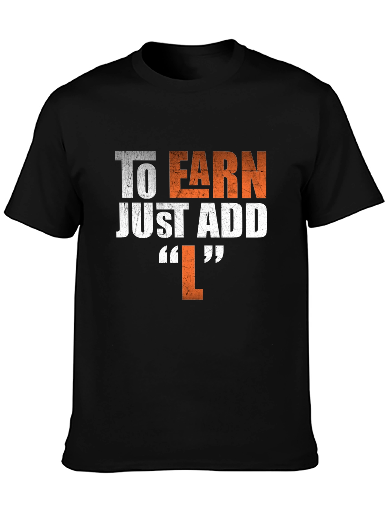 To Earn Just Add L Black Graphic T-Shirt