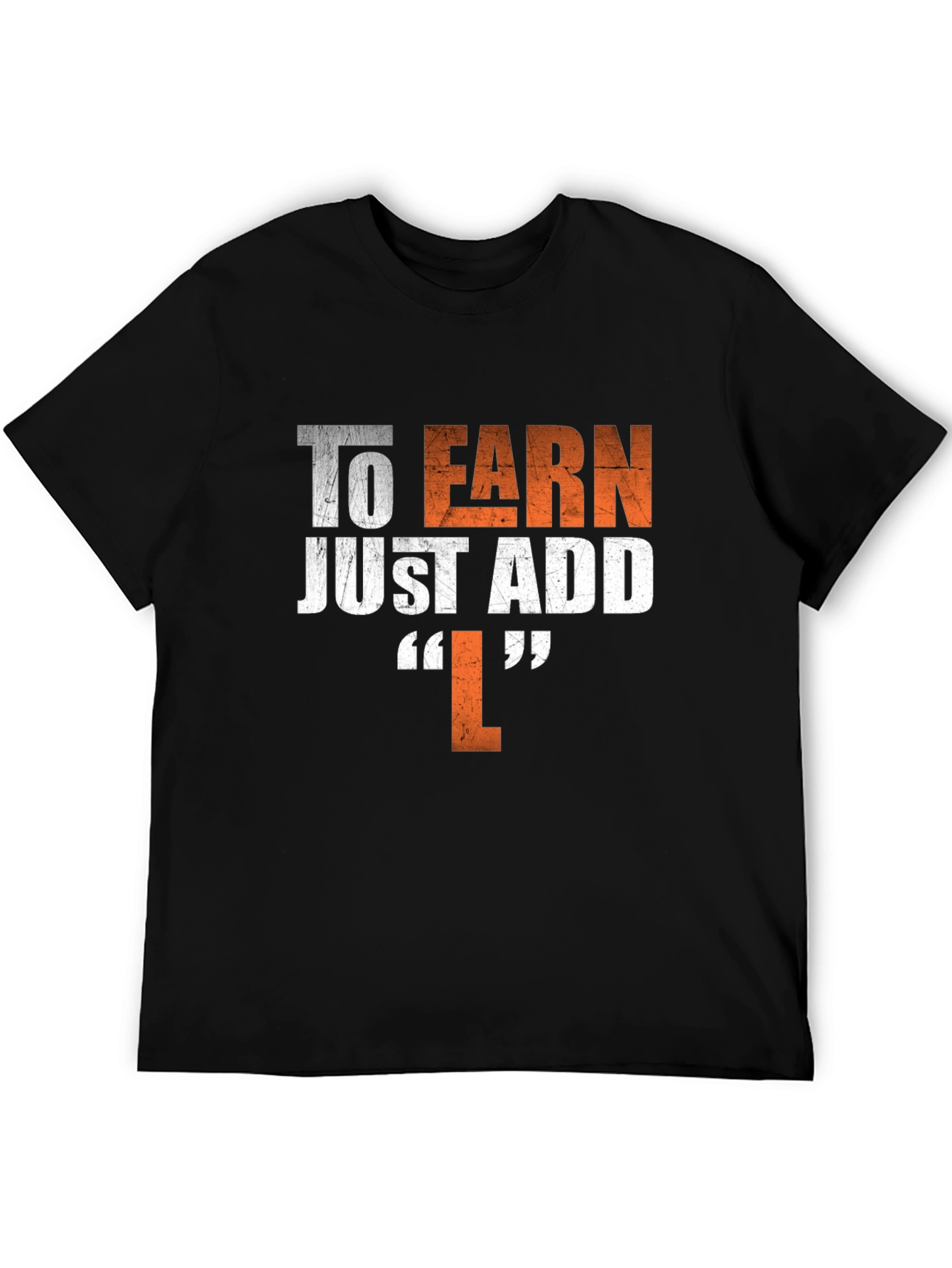 To Earn Just Add L Black Graphic T-Shirt