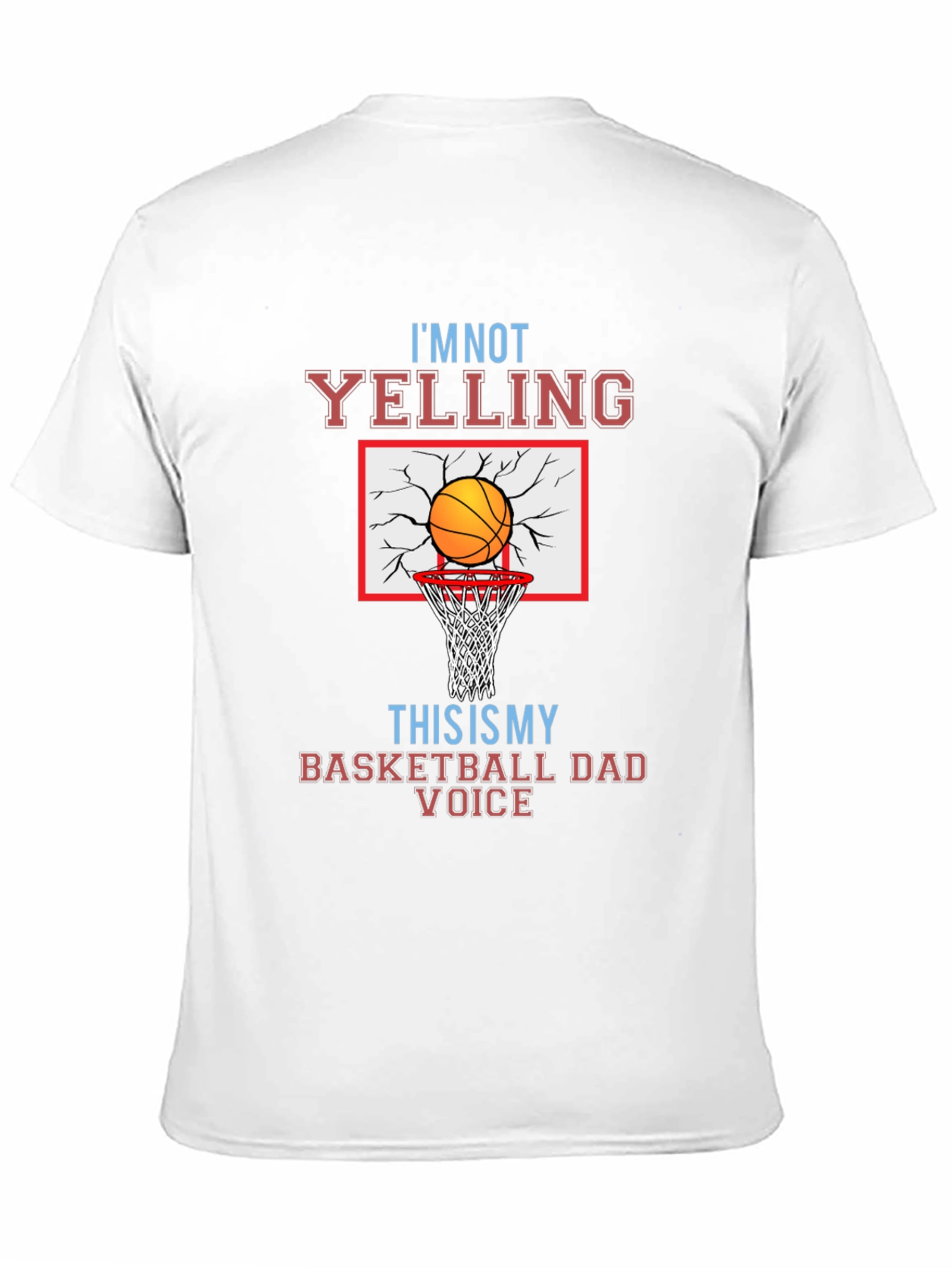 Basketball Dad Voice T-Shirt