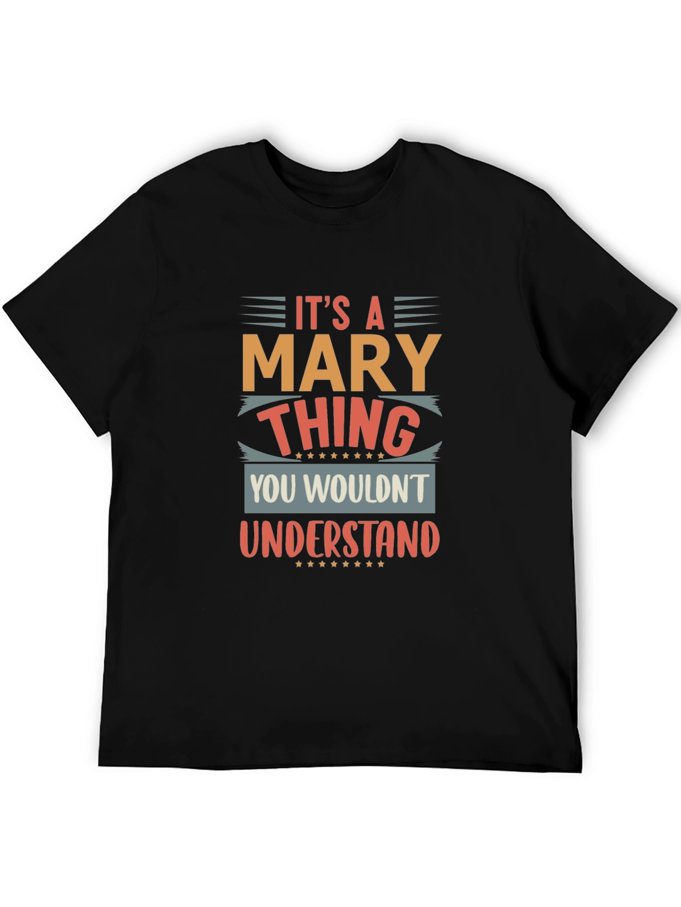 Its a Mary Thing T-Shirt