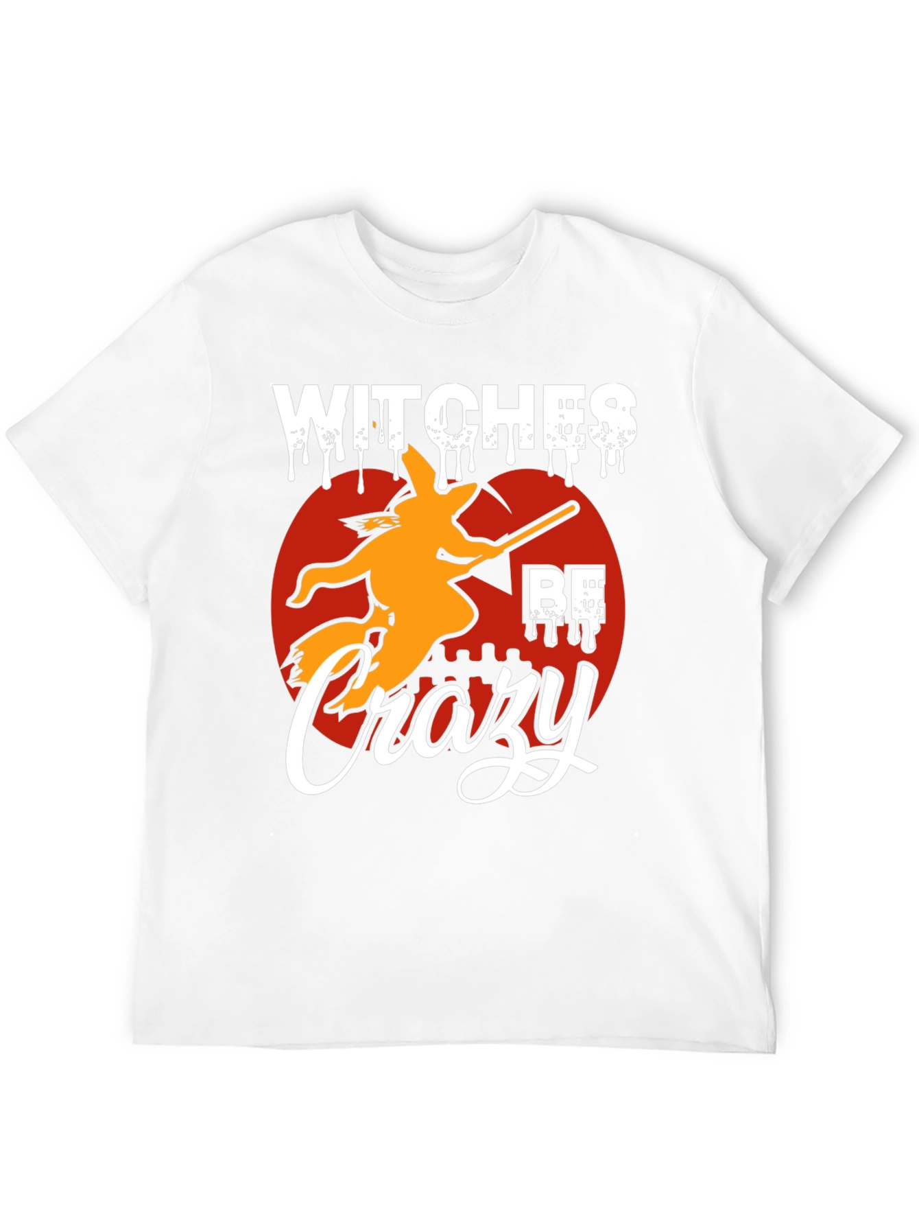 Witches Be Crazy Halloween T-Shirt