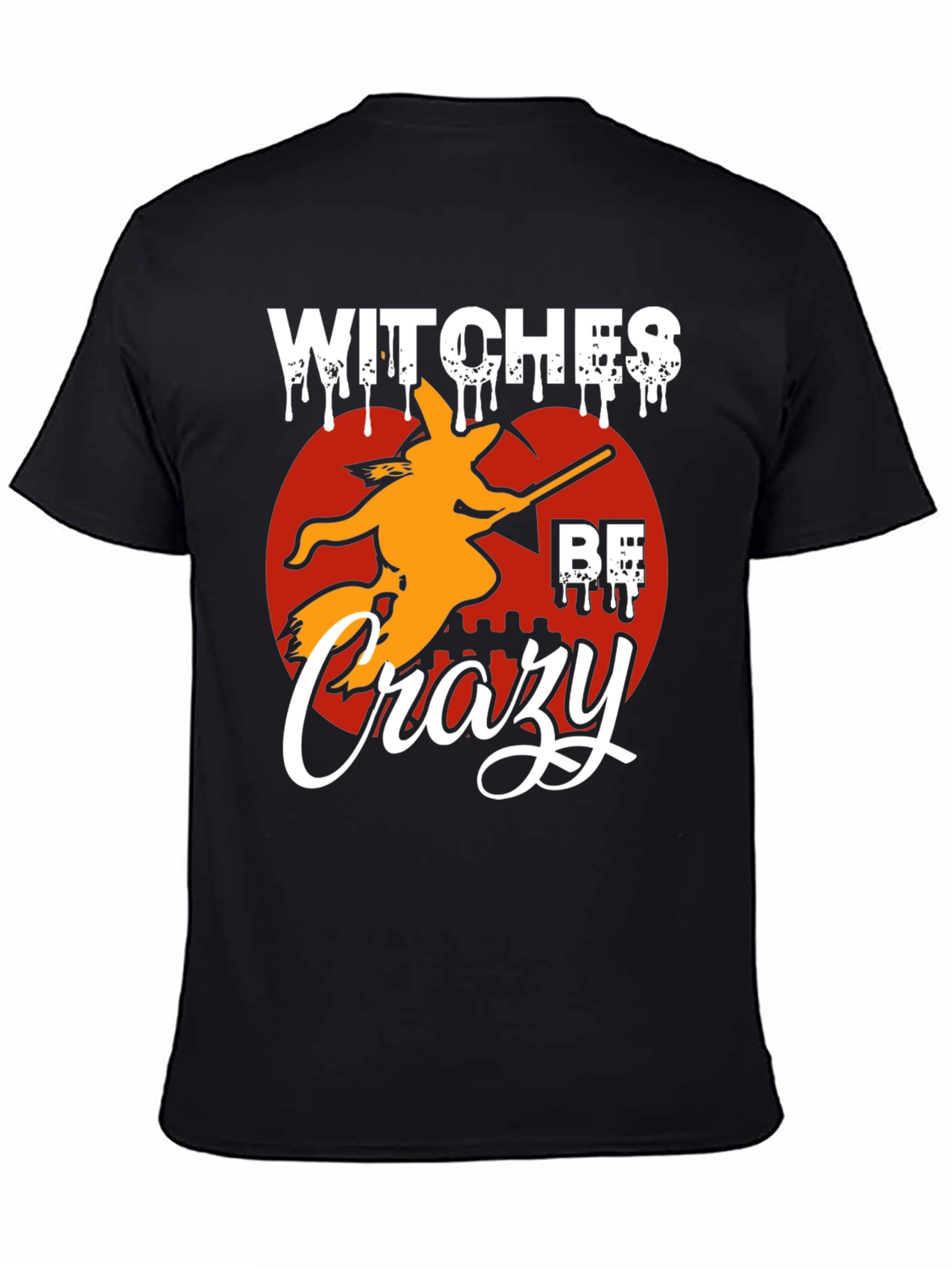 Witches Be Crazy Halloween T-Shirt