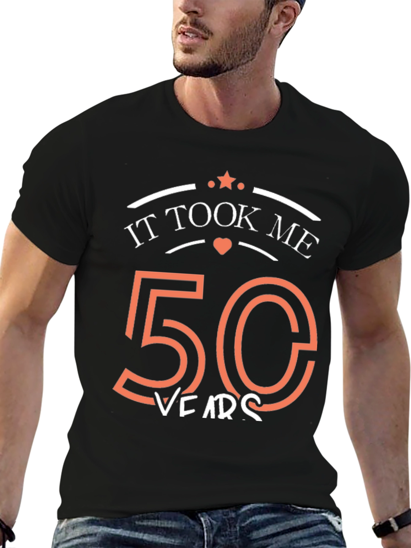 50th Birthday T-Shirt: It Took Me 50 Years