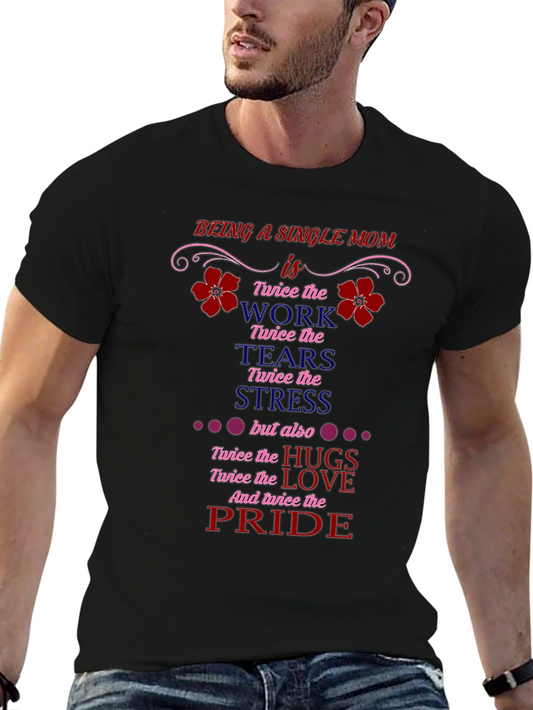 Single Mom Pride T-Shirt - Twice the Love!